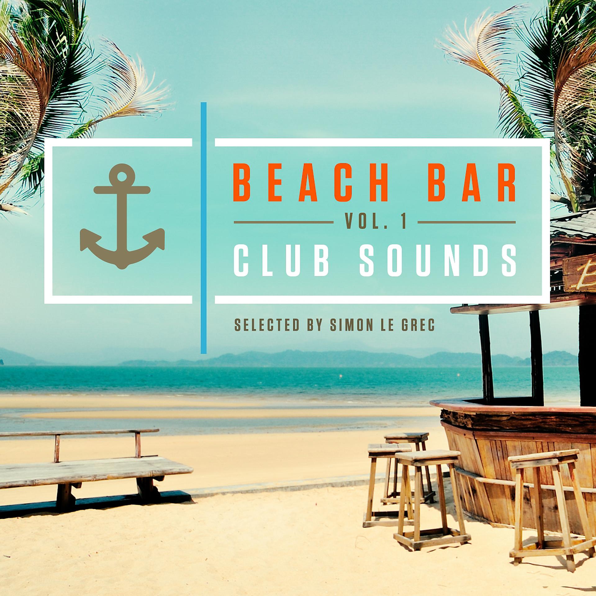 Постер альбома Beach Bar, Club Sounds Vol.1