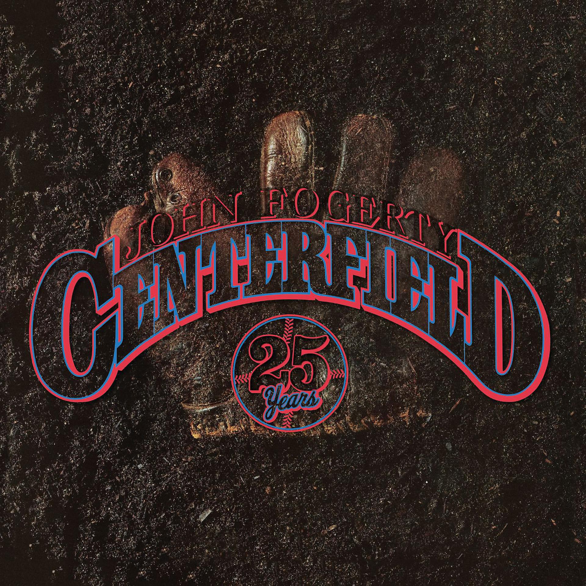 Постер альбома Centerfield - 25th Anniversary