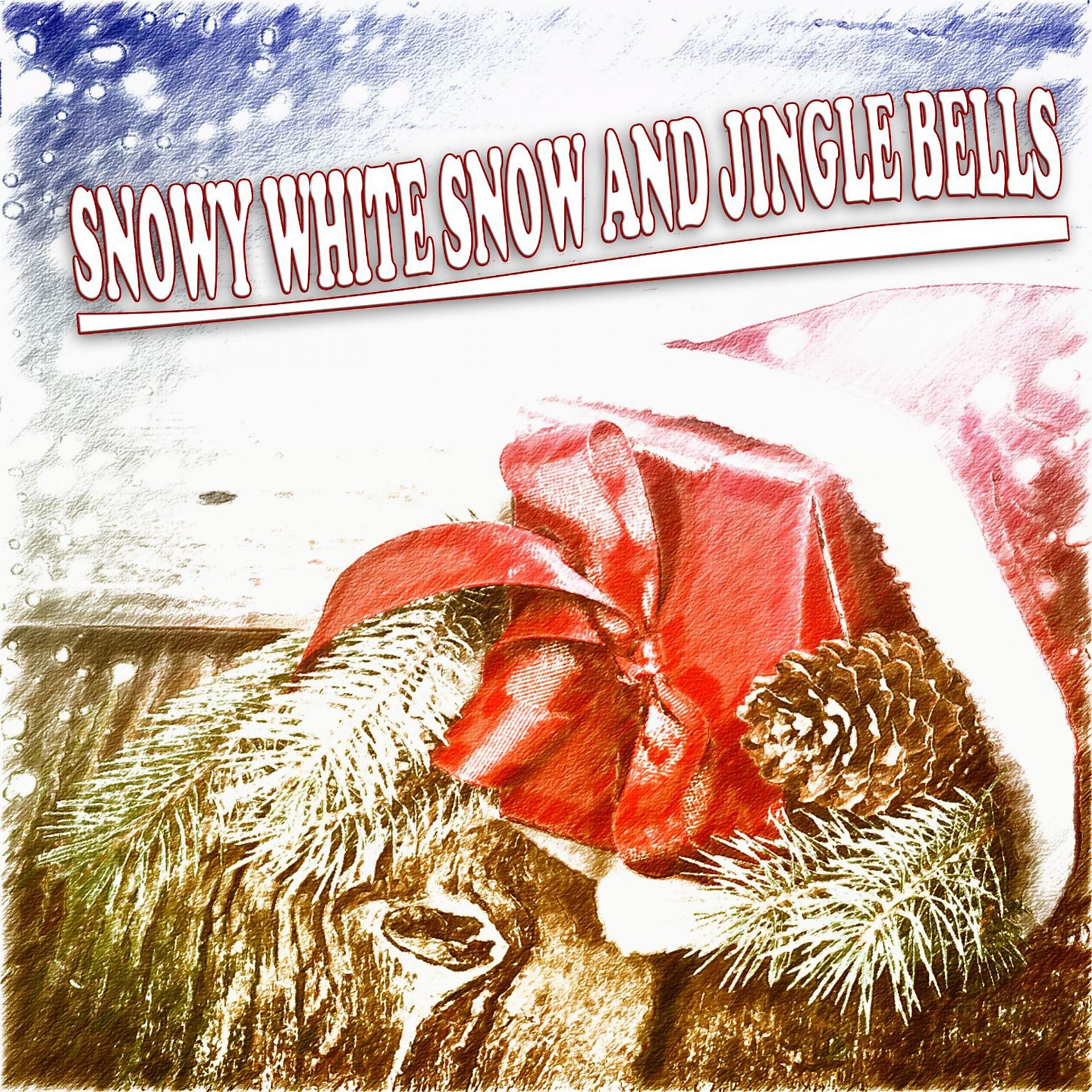 Постер альбома Snowy White Snow and Jingle Bells