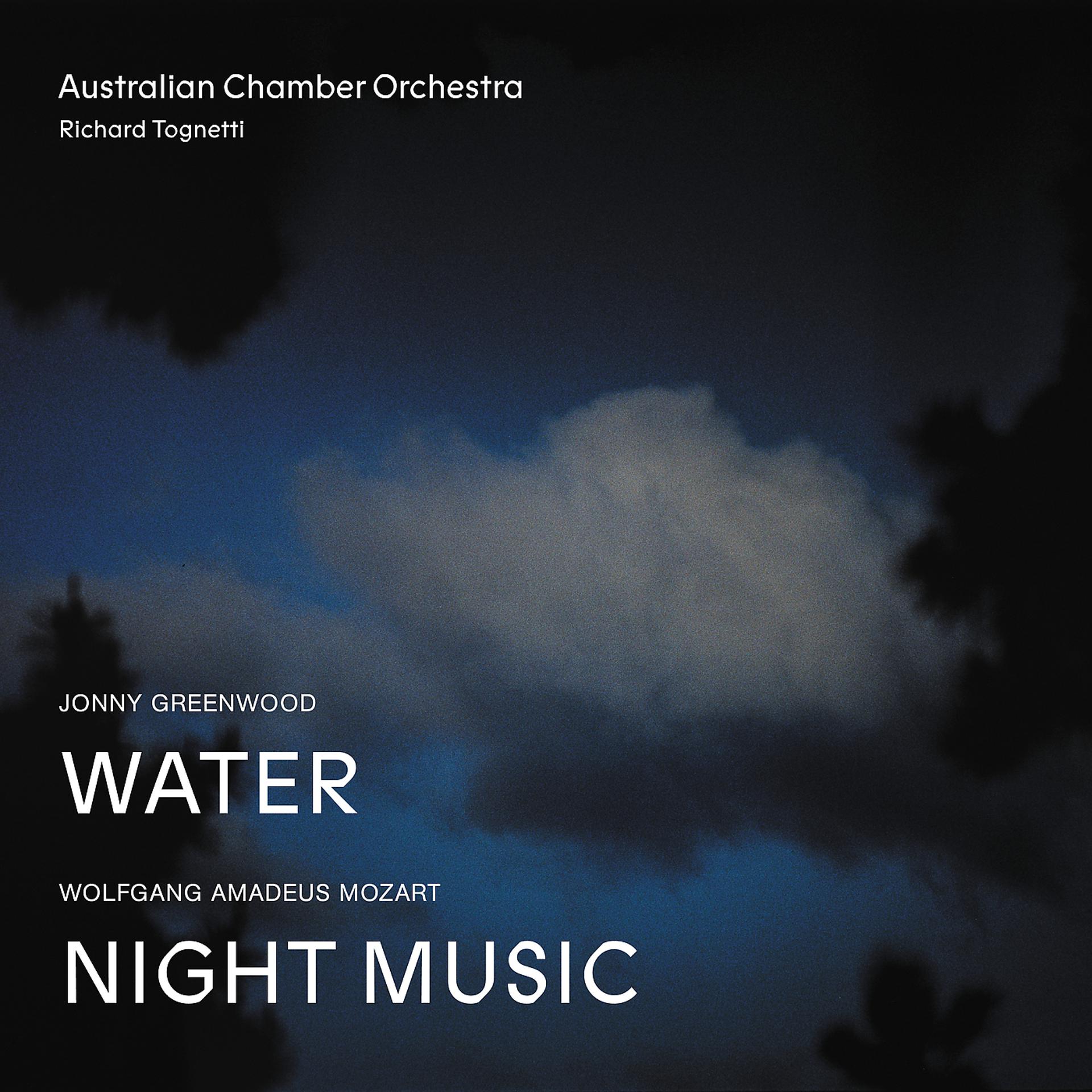 Постер альбома Jonny Greenwood Water, Wolfgang Amadeus Mozart Night Music