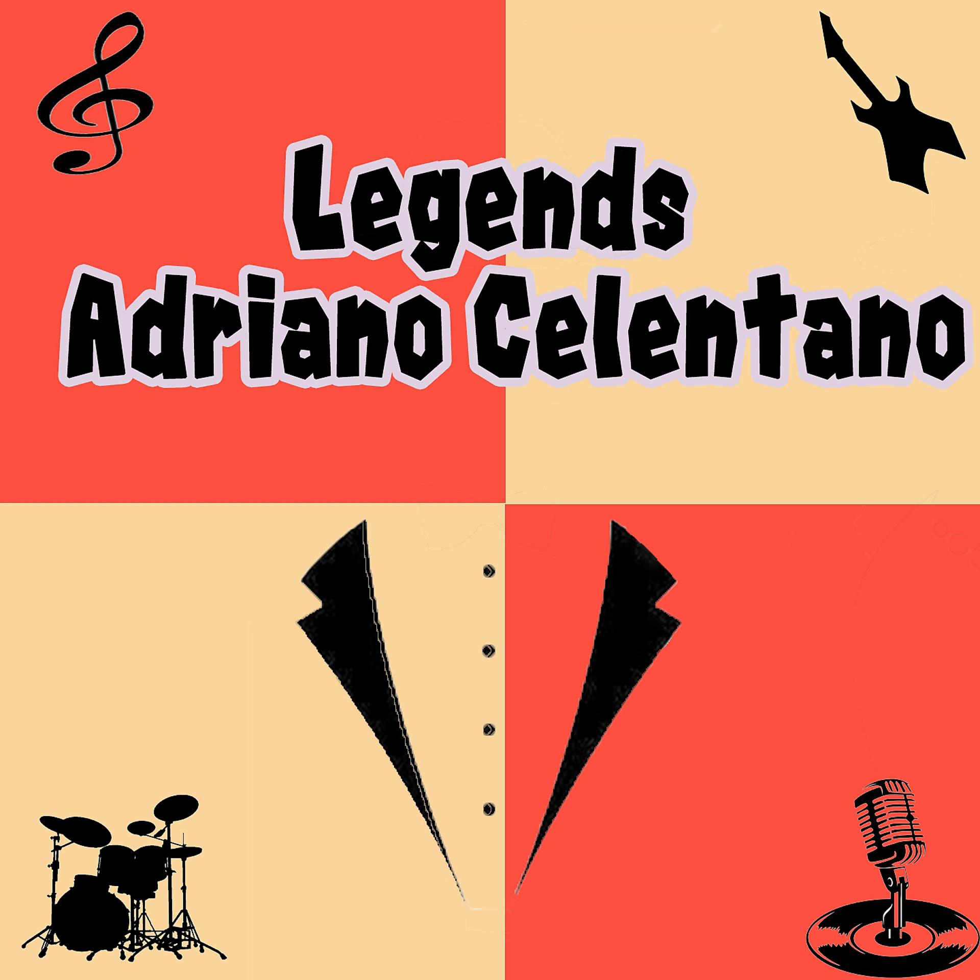 Постер альбома Legends: Adriano Celentano