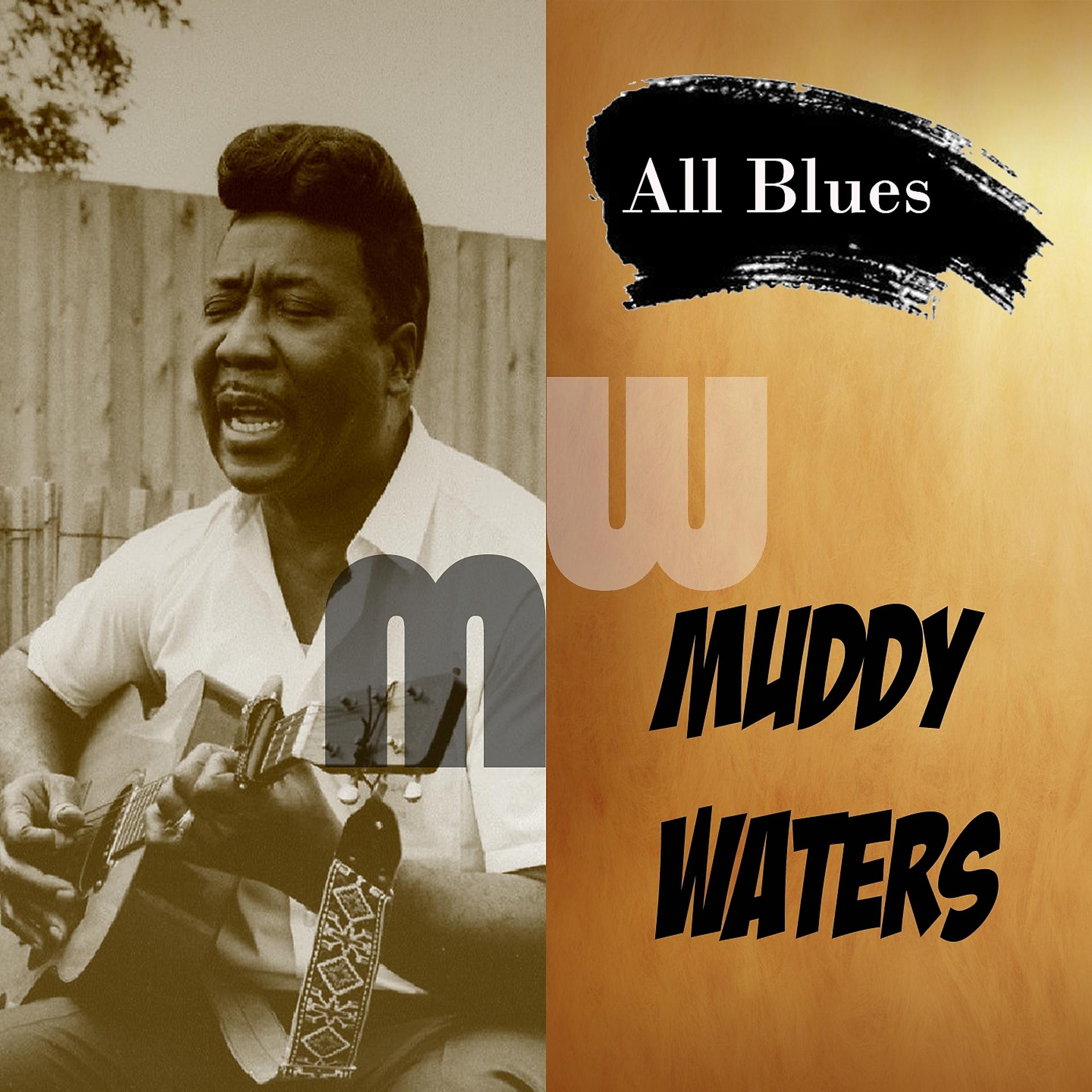 Постер альбома All Blues, Muddy Waters