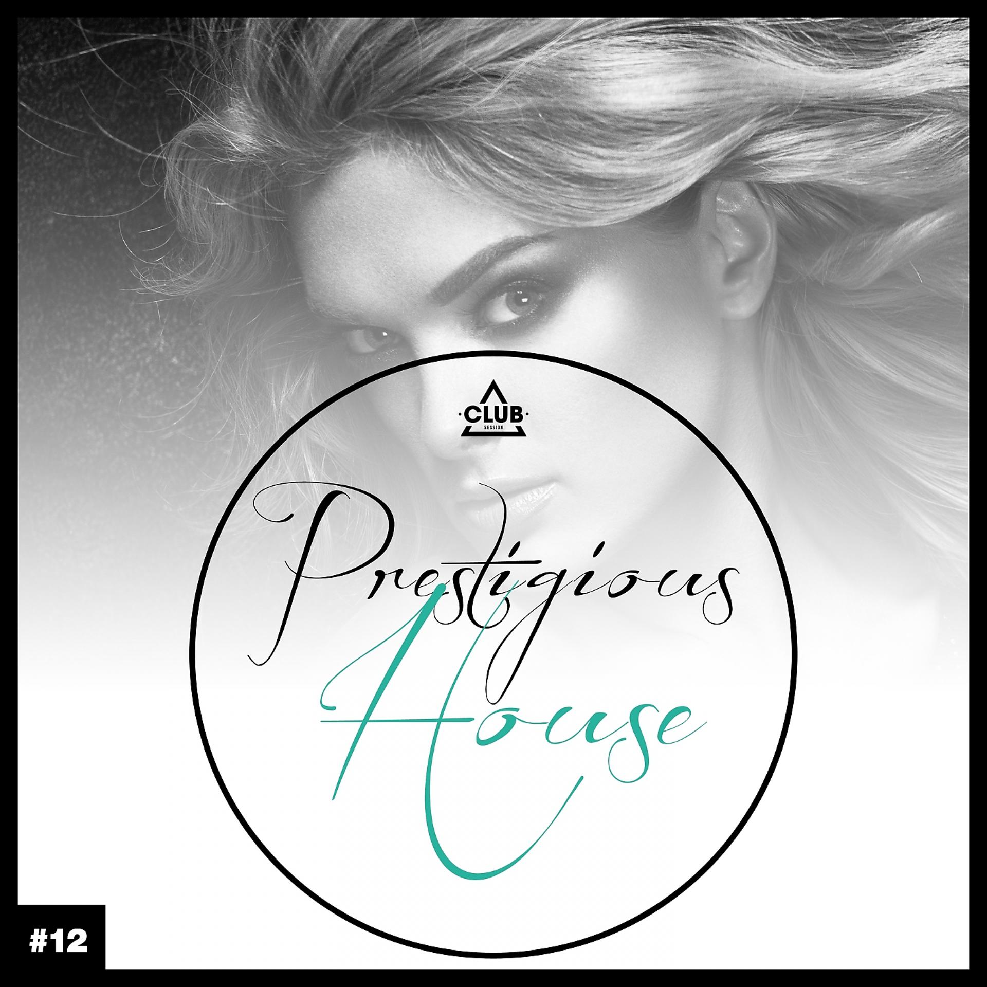 Постер альбома Prestigious House, Vol. 12