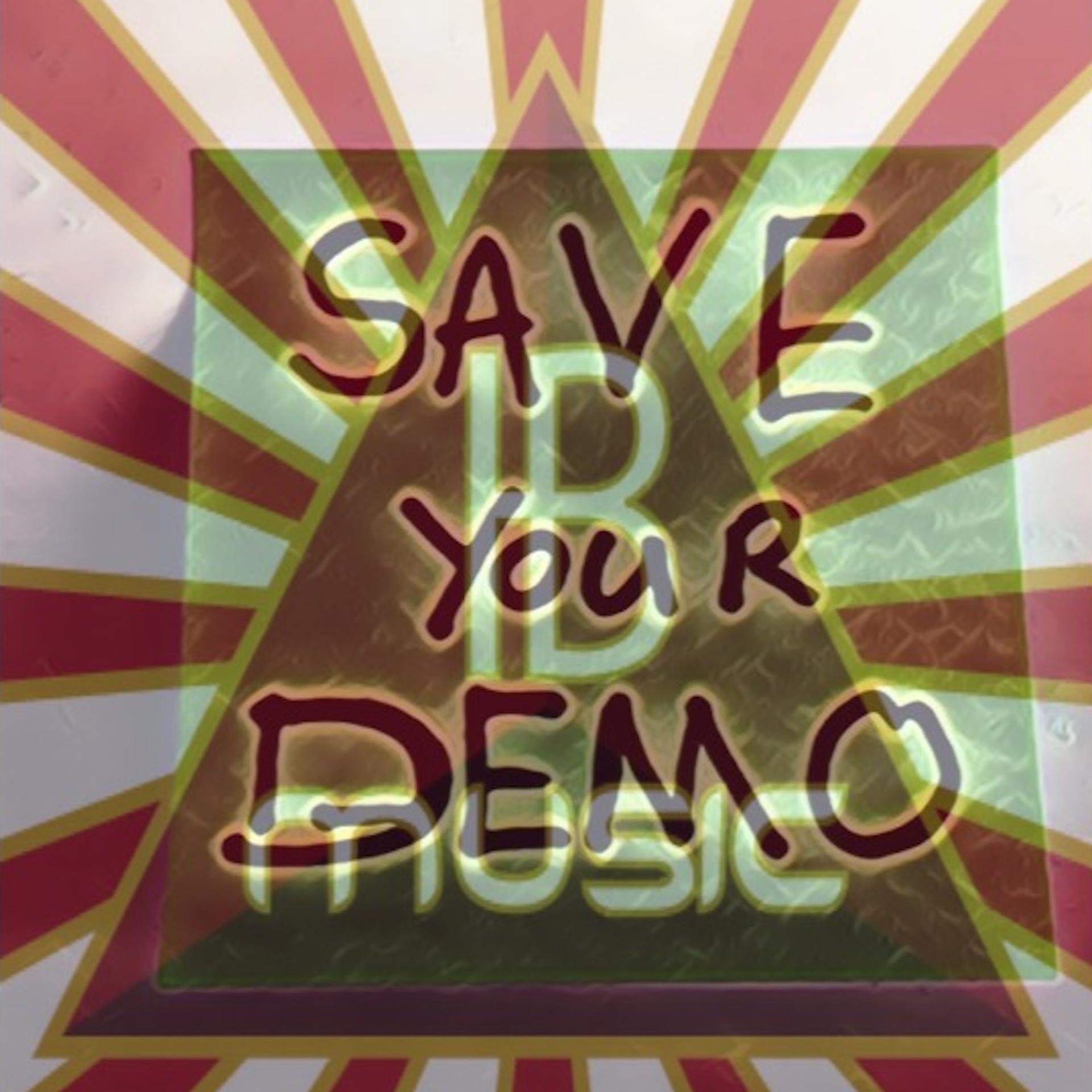Постер альбома Save Your Demo