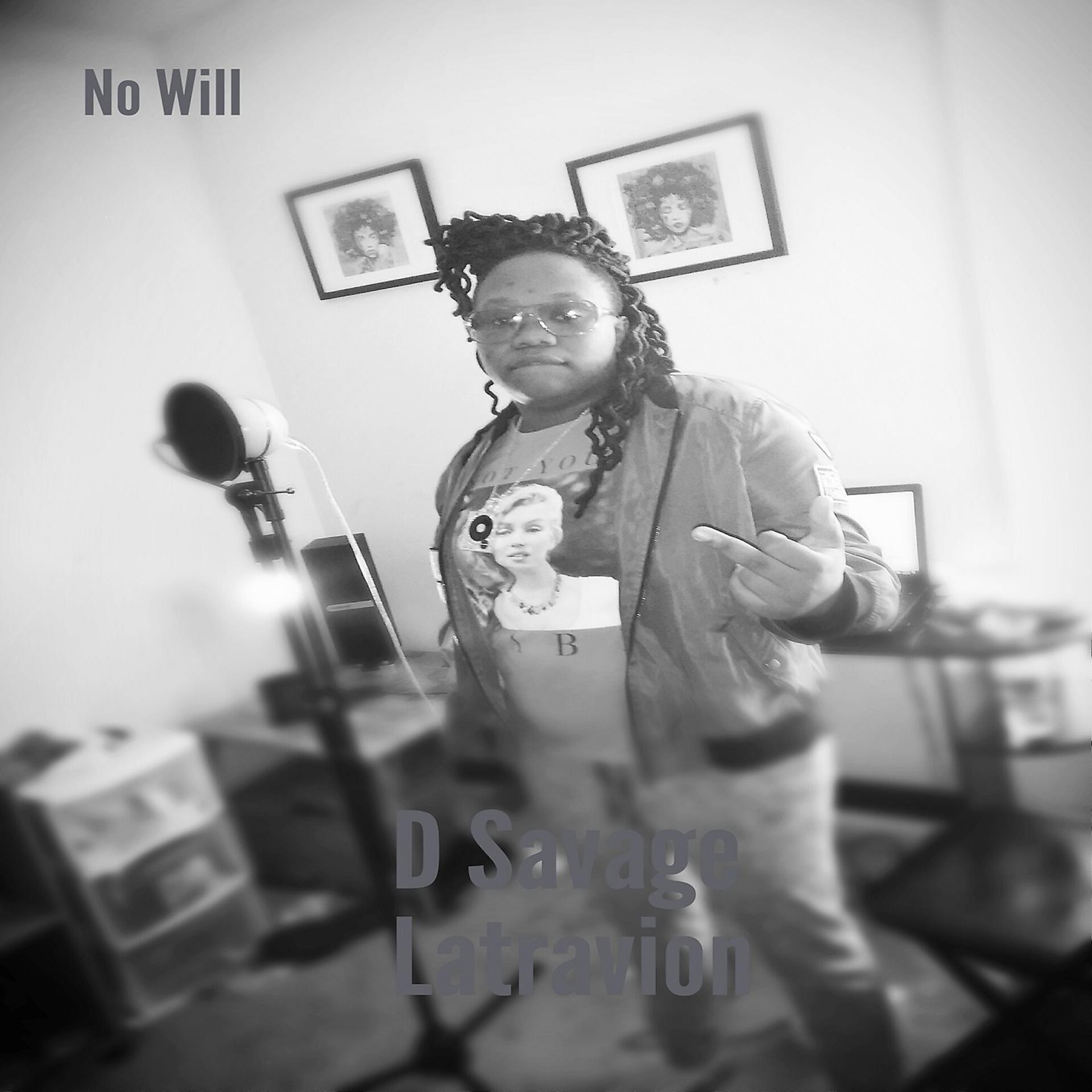 Постер альбома No Will (feat. Latravion)