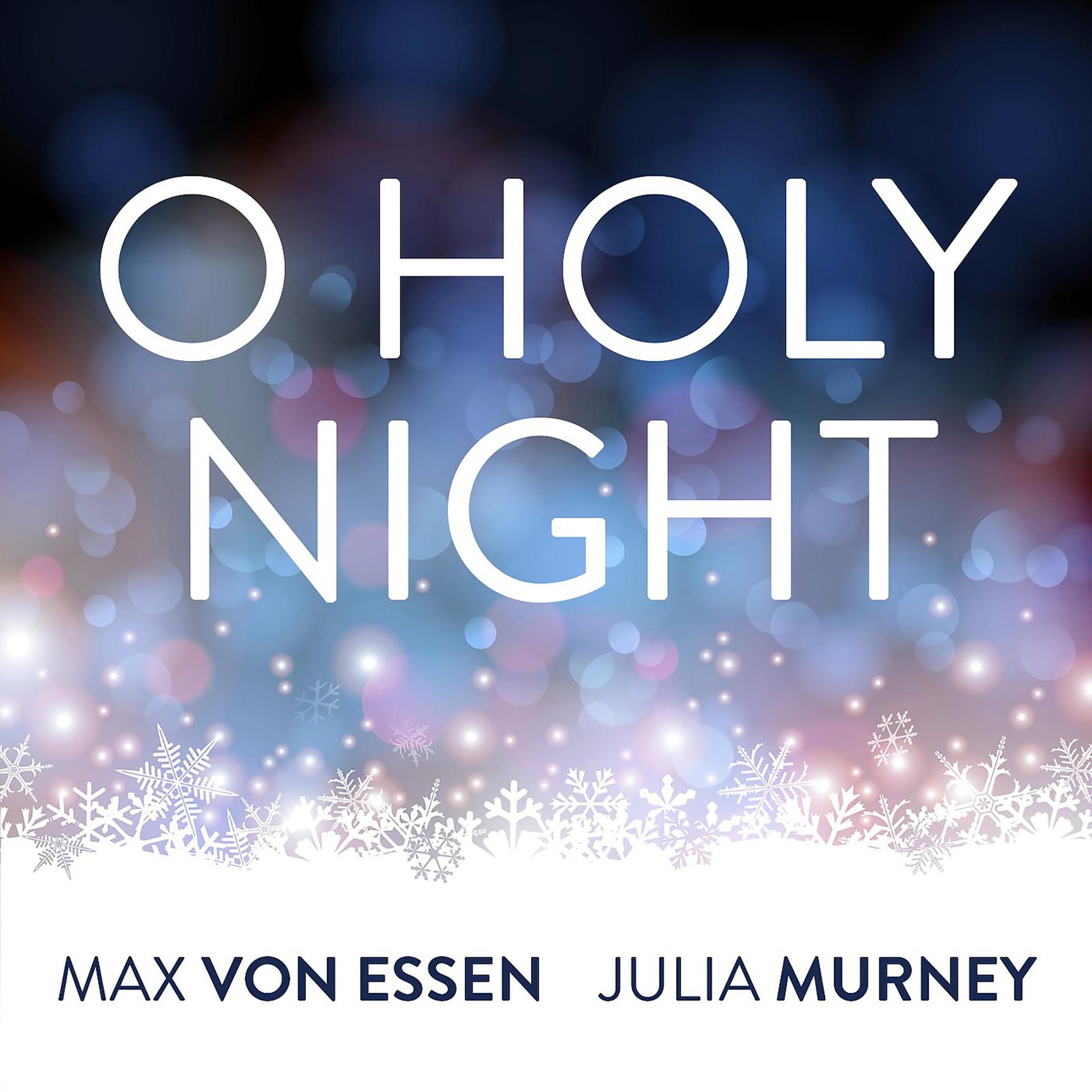 Постер альбома O Holy Night (feat. Mairi Dorman-Phaneuf, Kristi Shade & Deborah Abramson)