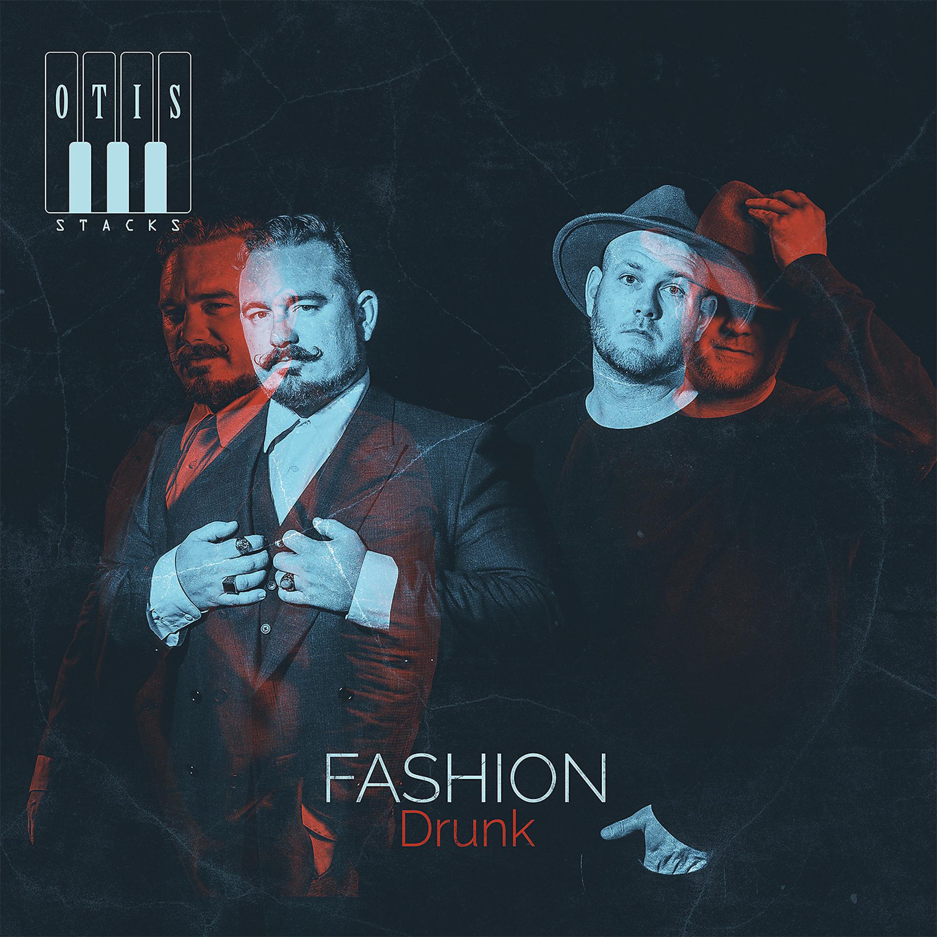 Постер альбома Fashion Drunk