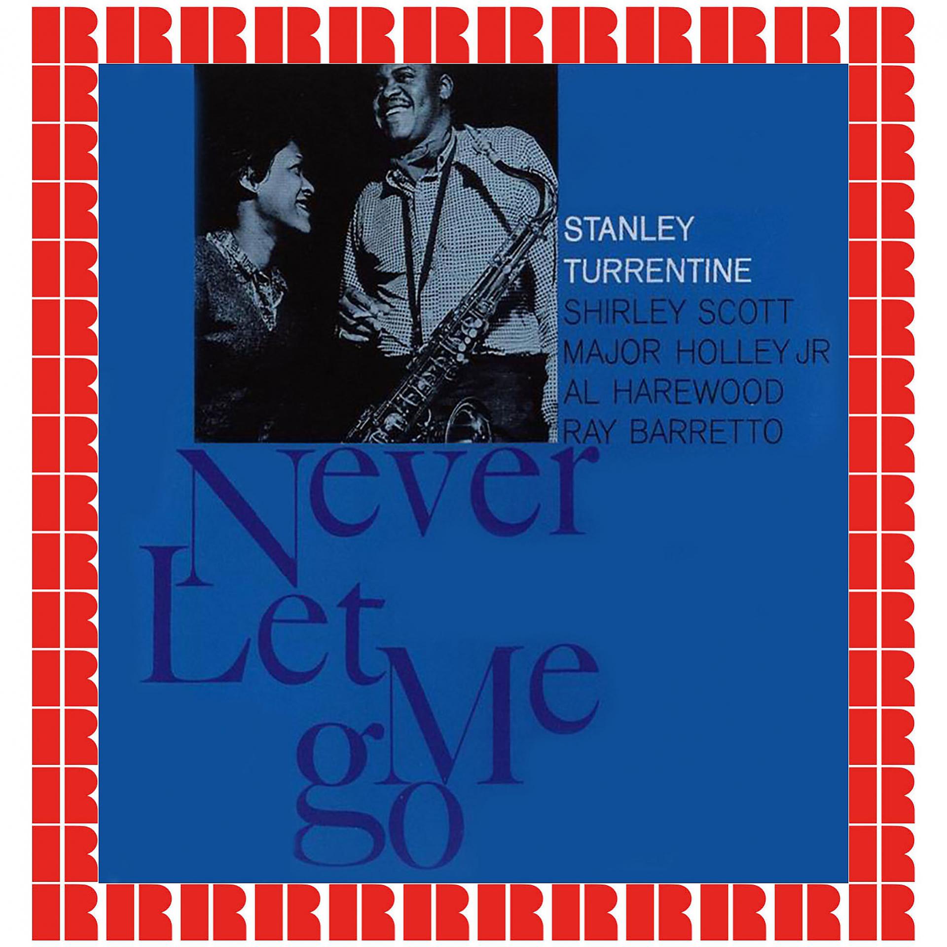 Постер альбома Never Let Me Go [Bonus Track Version]