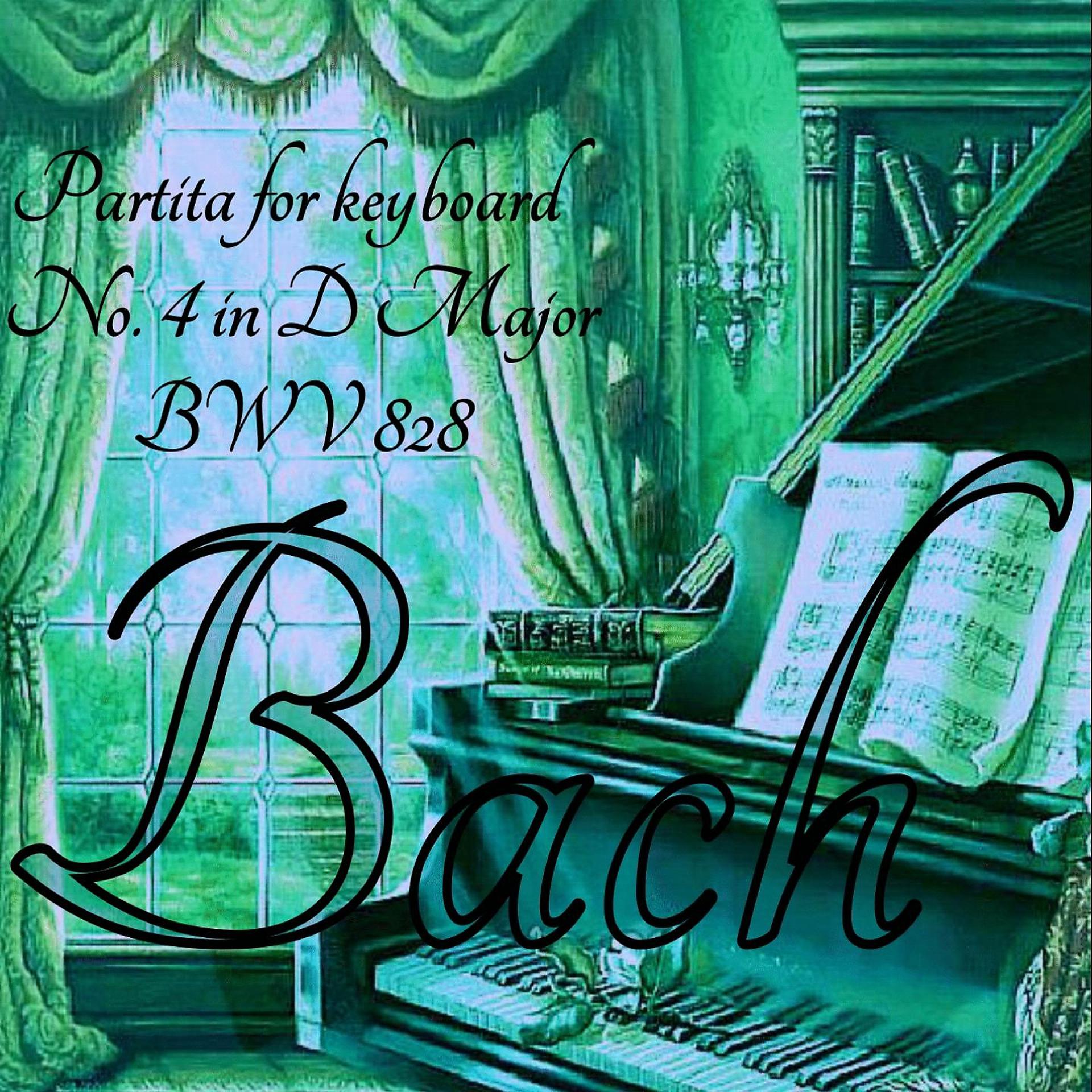 Постер альбома J. S. Bach: Partita for Keyboard in D Major, BWV 828