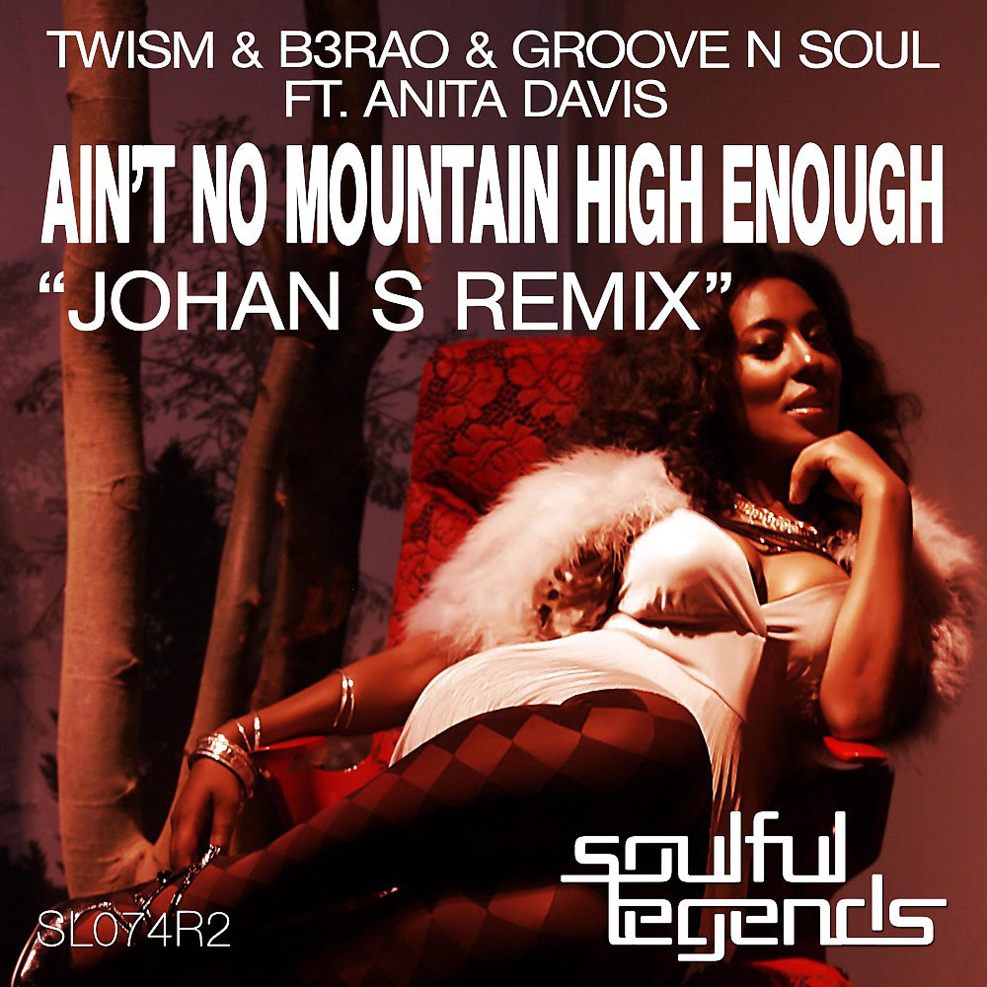 Постер альбома Ain't No Mountain High Enough (Johan S Remix)