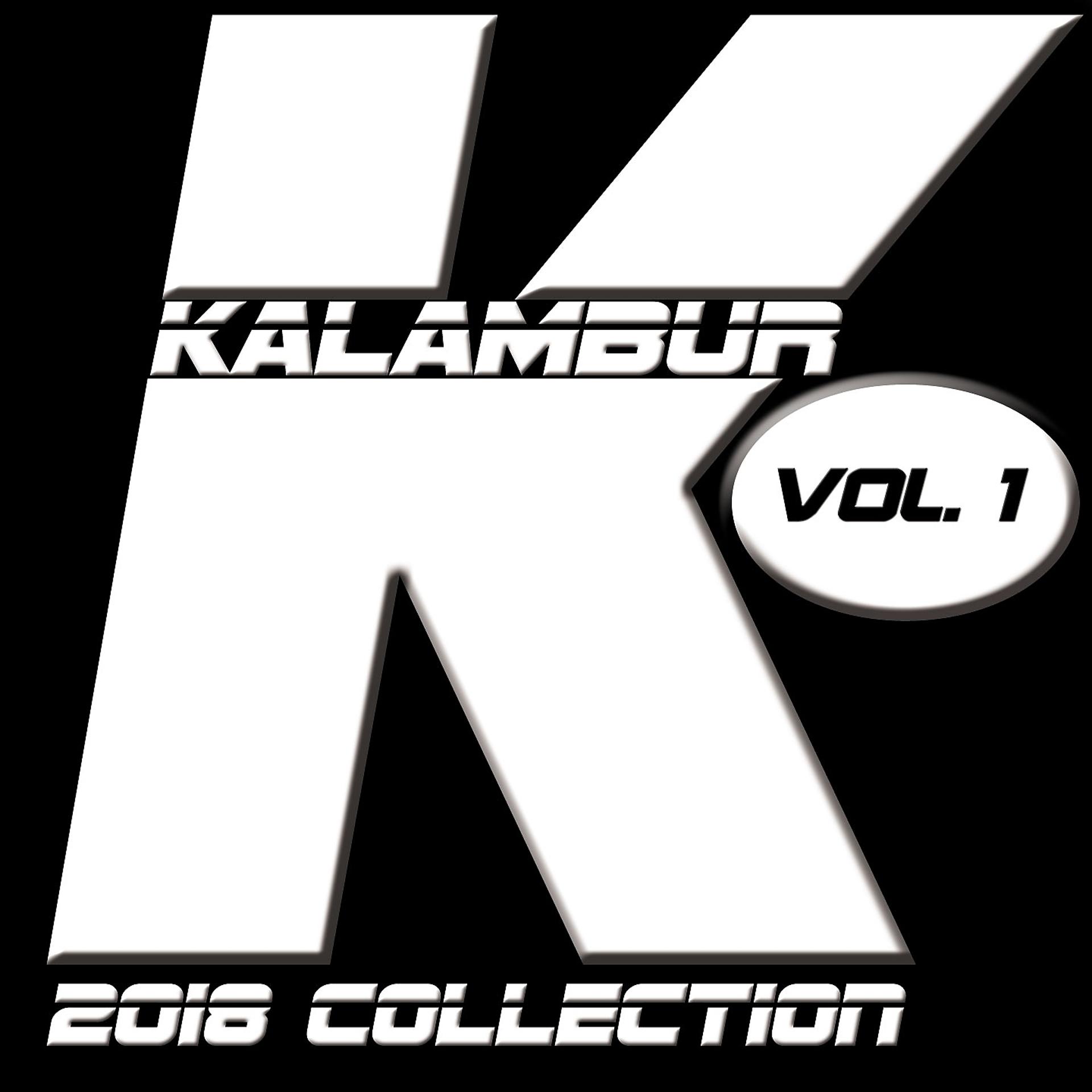 Постер альбома KALAMBUR 2018 COLLECTION VOL 1