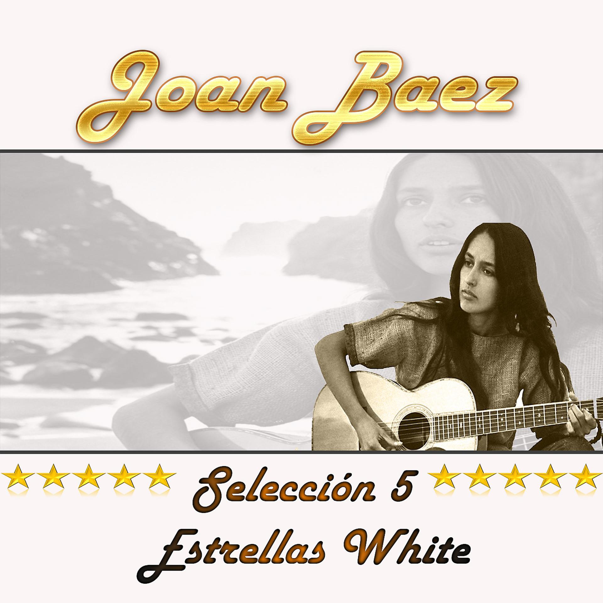 Постер альбома Joan Baez, Selección 5 Estrellas White