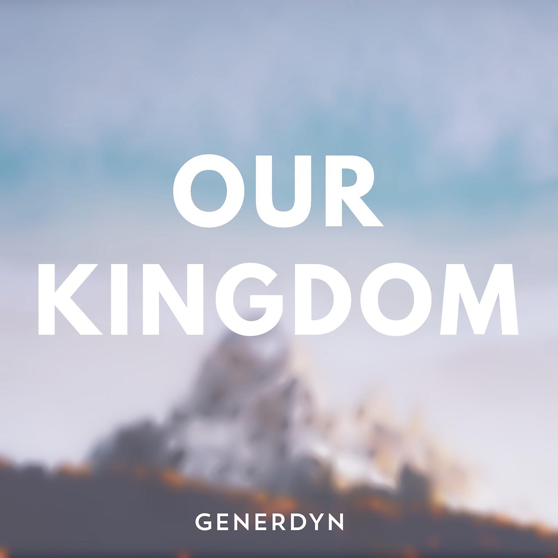 Постер альбома Our Kingdom