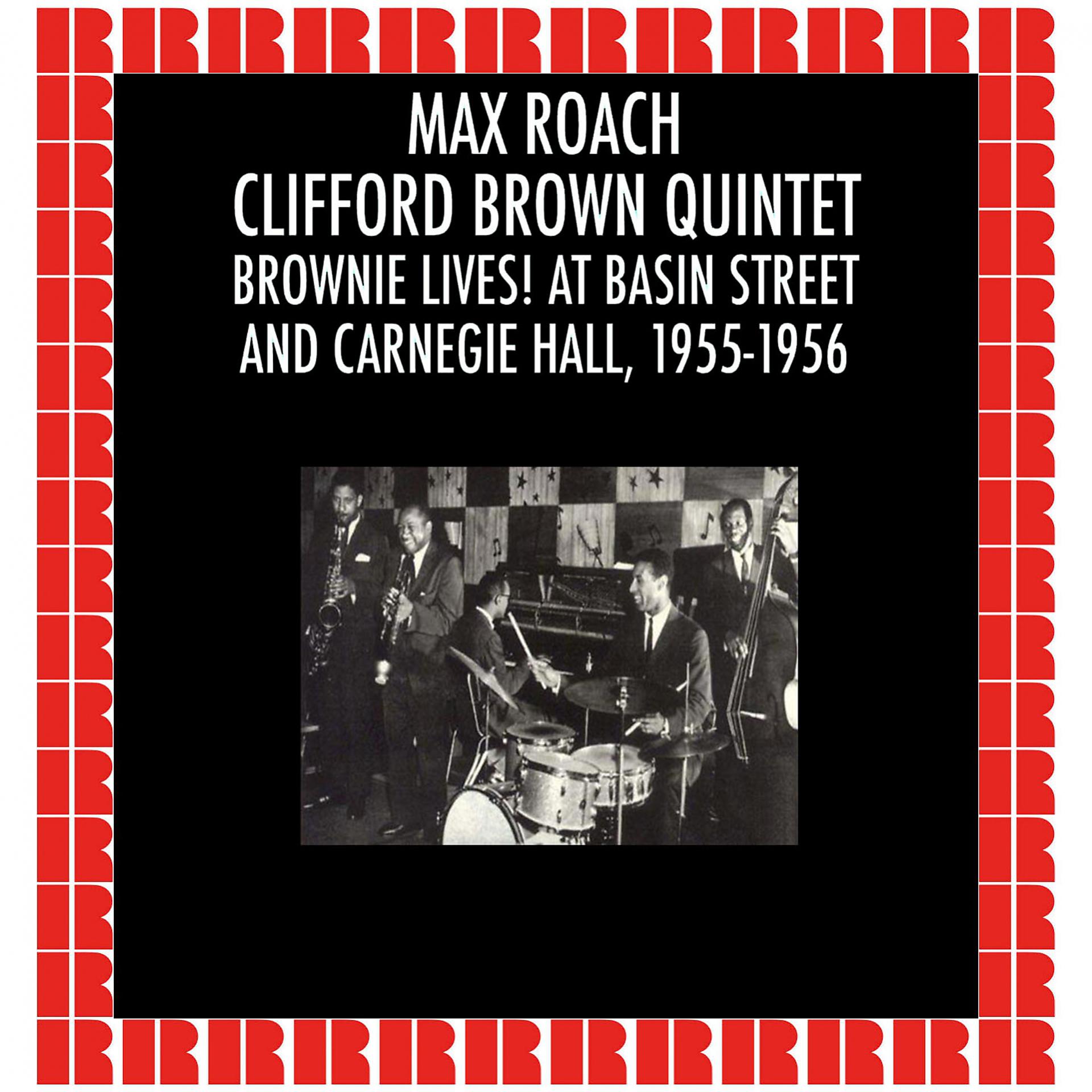 Постер альбома Brownie Lives! At Basin Street and Carnegie Hall, 1955-1956