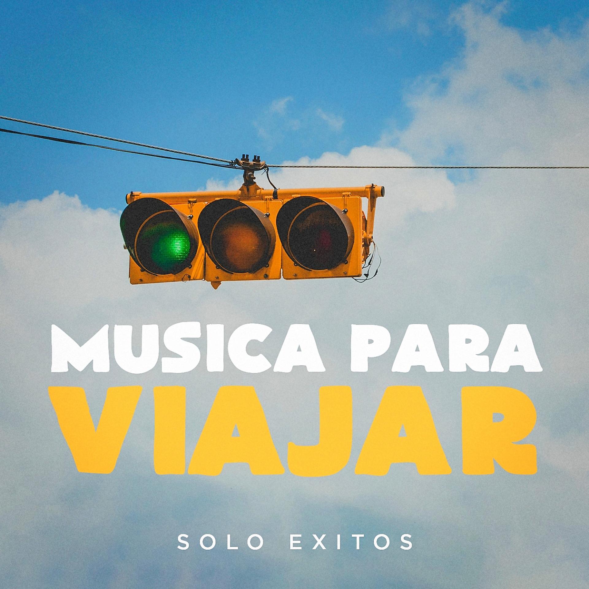 Постер альбома Música Para Viajar (Solo Exitos)