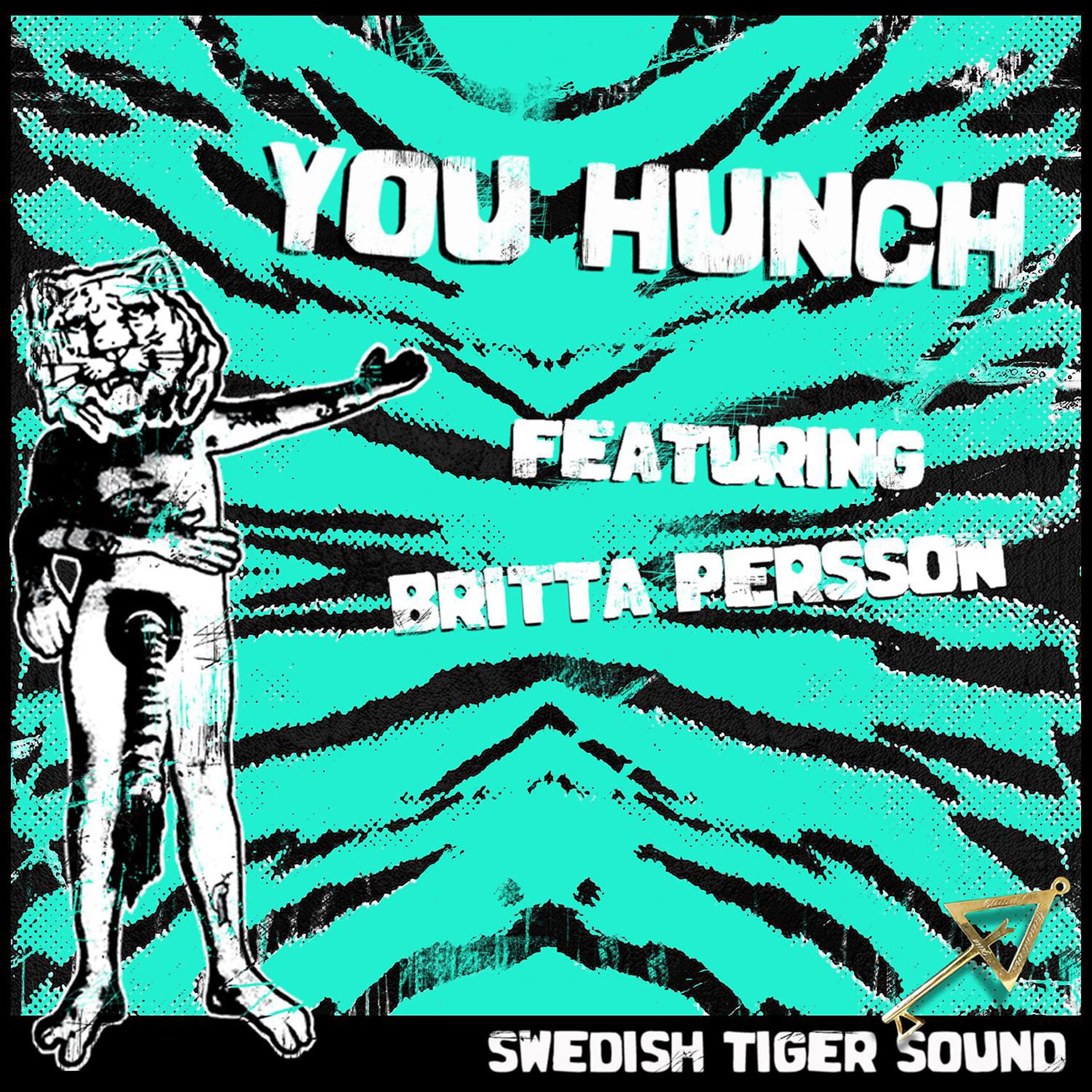 Постер альбома You Hunch (feat. Britta Persson)