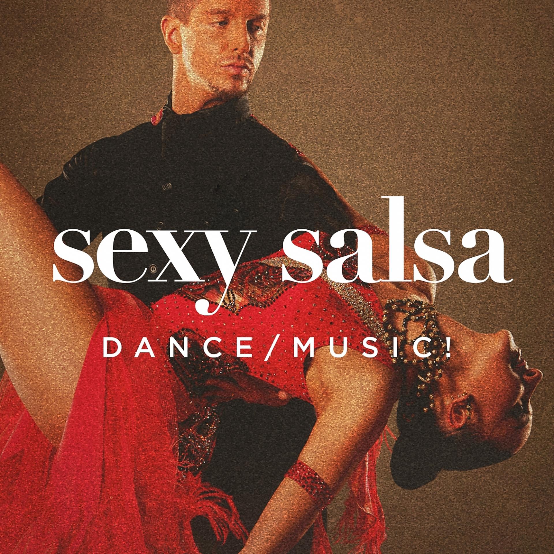 Постер альбома Sexy Salsa Dance Music!