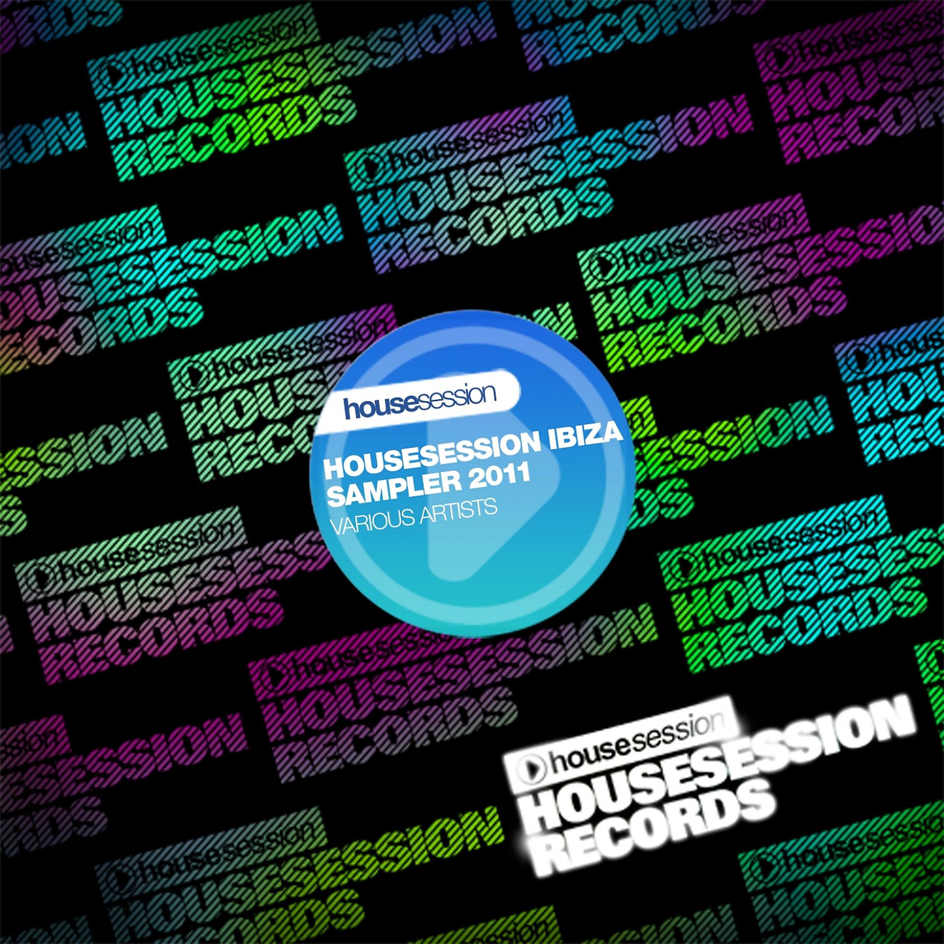 Постер альбома Housesession Ibiza Sampler 2011