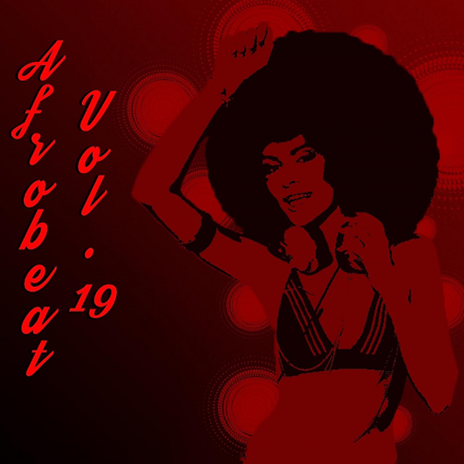 Постер альбома AfroBeat,Vol.19