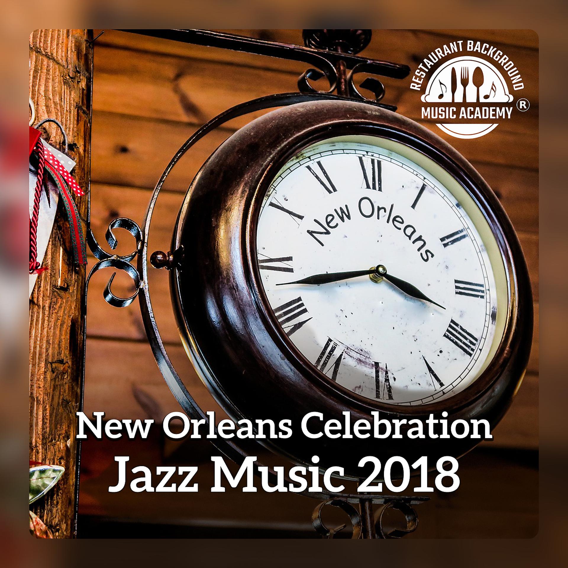Постер альбома New Orleans Celebration: Jazz Music 2018