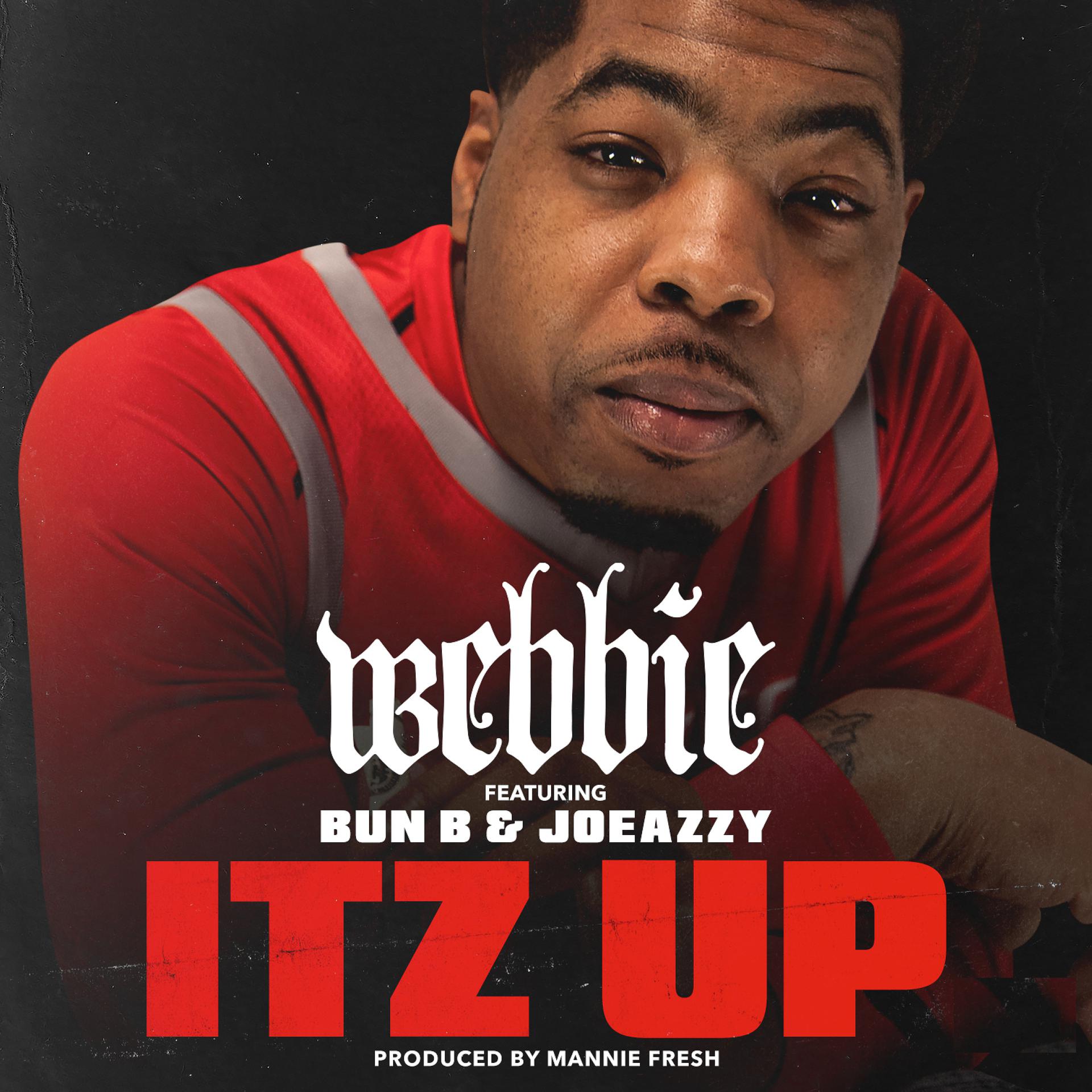 Постер альбома Itz Up (feat. Bun B & Joeazzy)