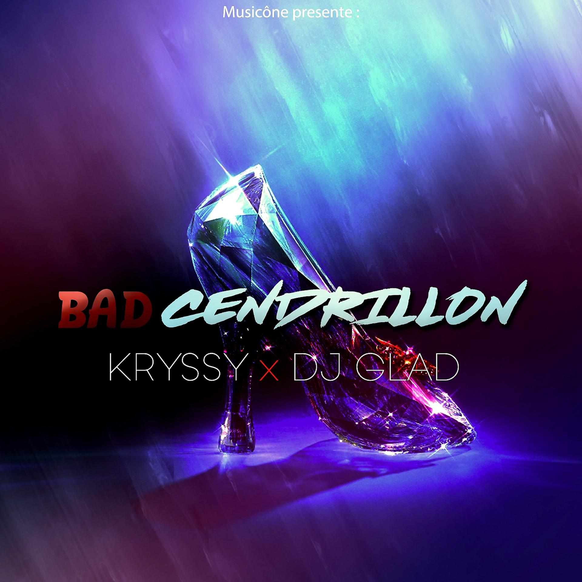 Постер альбома Bad cendrillon