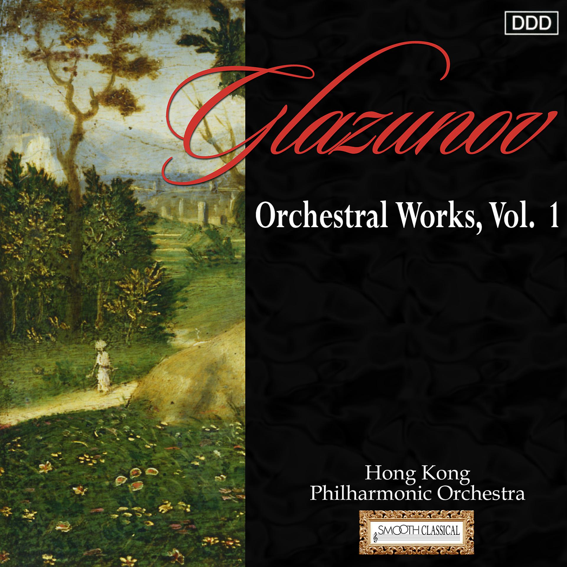Постер альбома Glazunov: Orchestral Works, Vol. 1