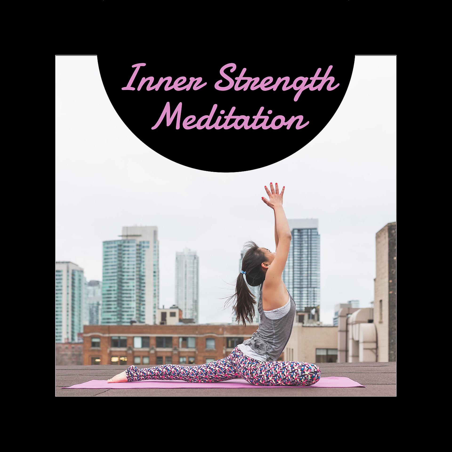 Постер альбома Inner Strength Meditation – Transcendental, Relaxation Mind, Calming Music for Keep Calm, Self-Realization and De-Stress, Secret Breath