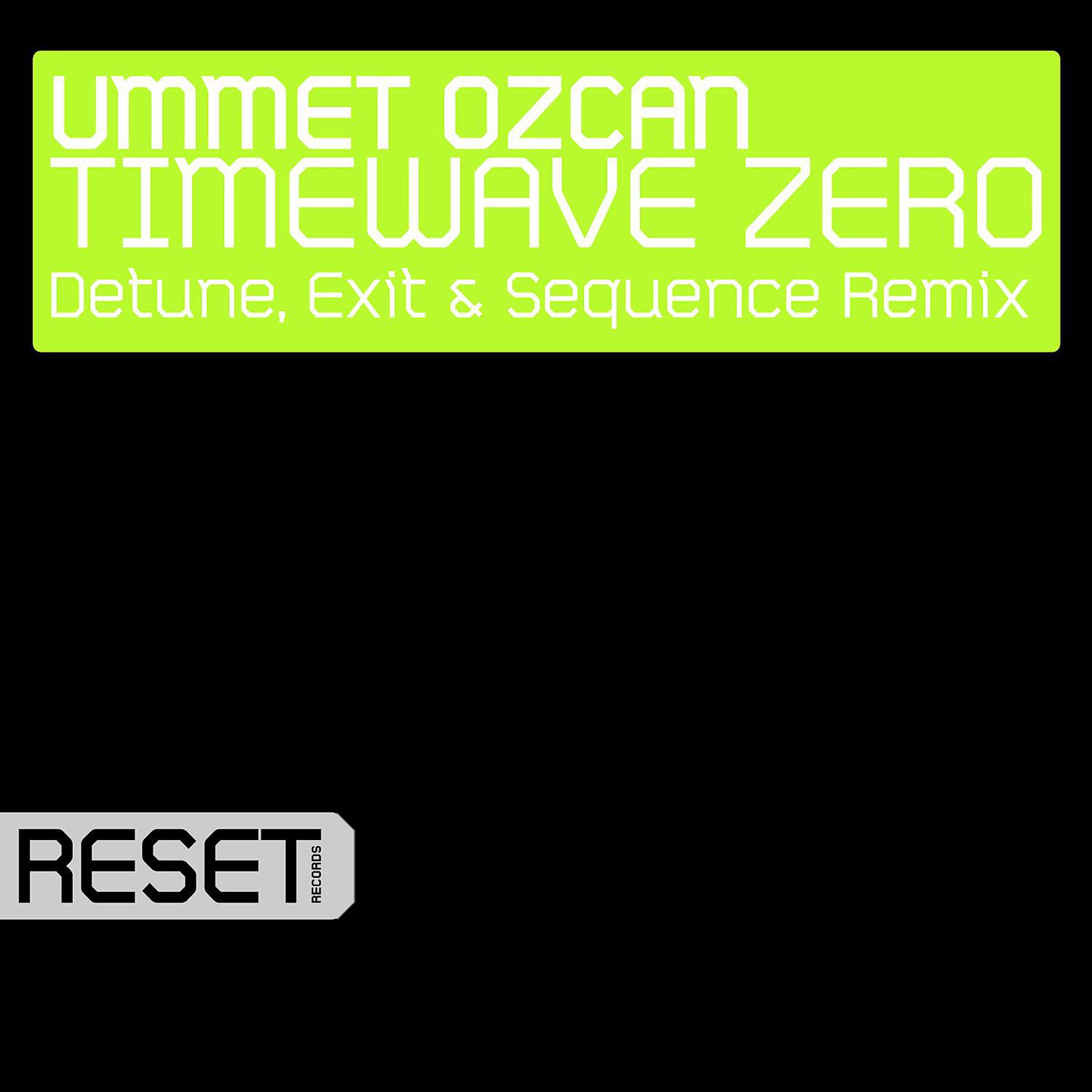 Постер альбома TimeWave Zero (Detune, Exit & Sequence Remix)