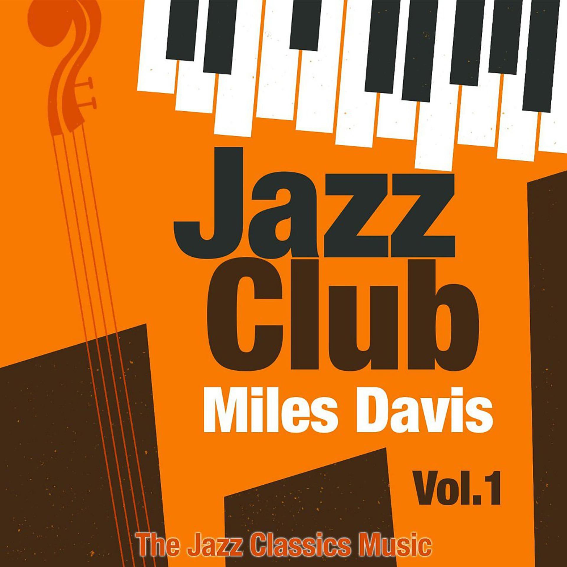 Постер альбома Jazz Club, Vol. 1 (The Jazz Classics Music)