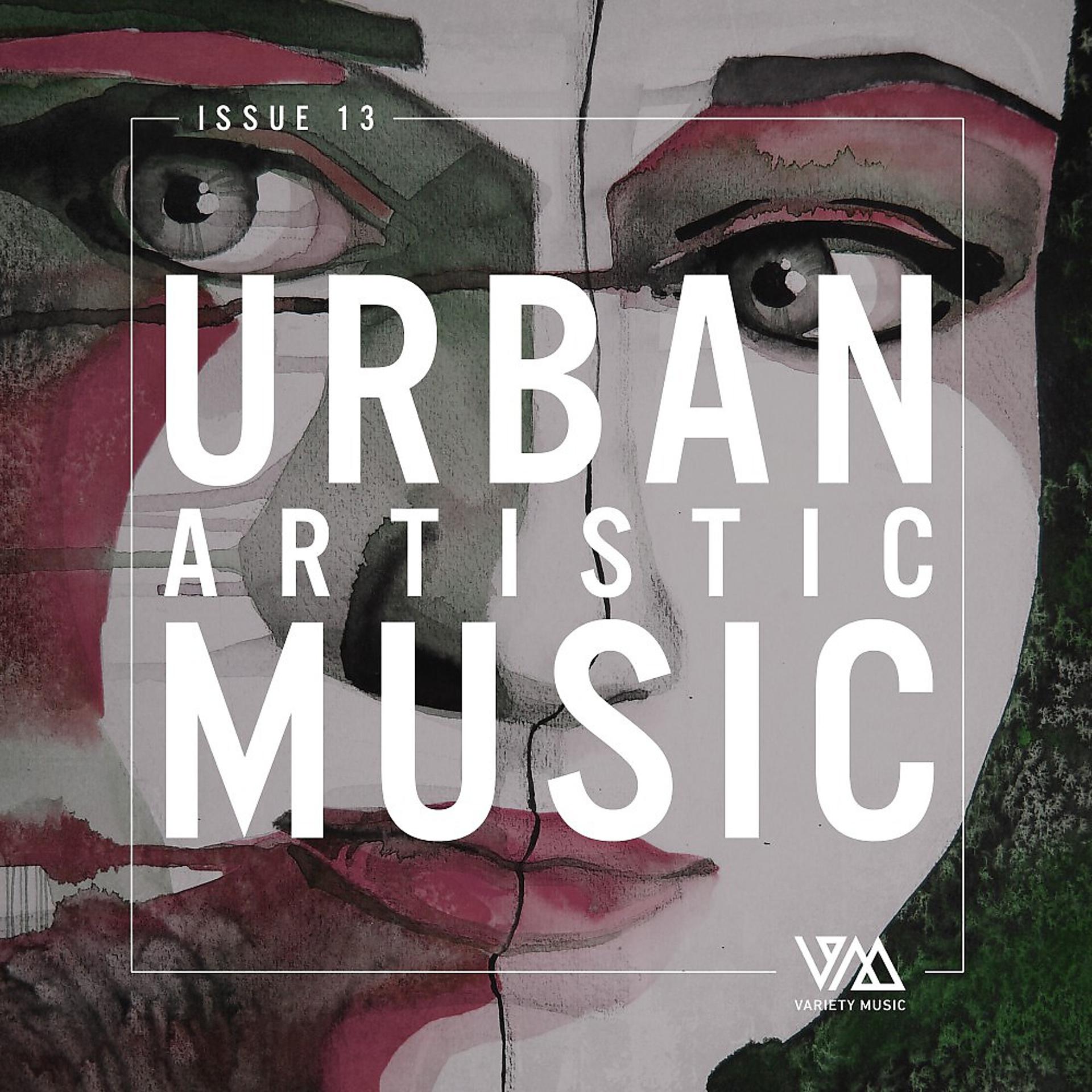 Постер альбома Urban Artistic Music Issue 13