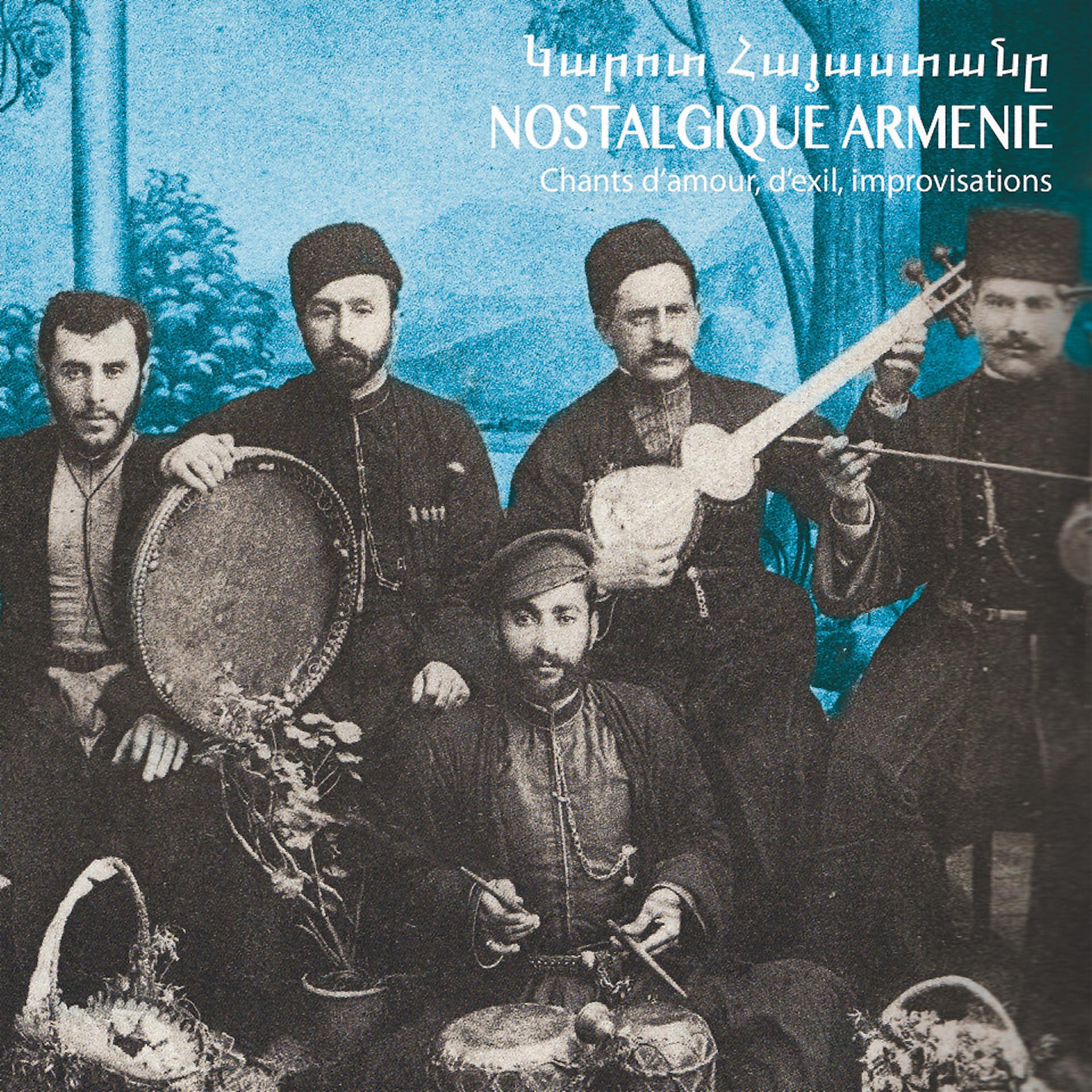 Постер альбома Nostalgique Arménie