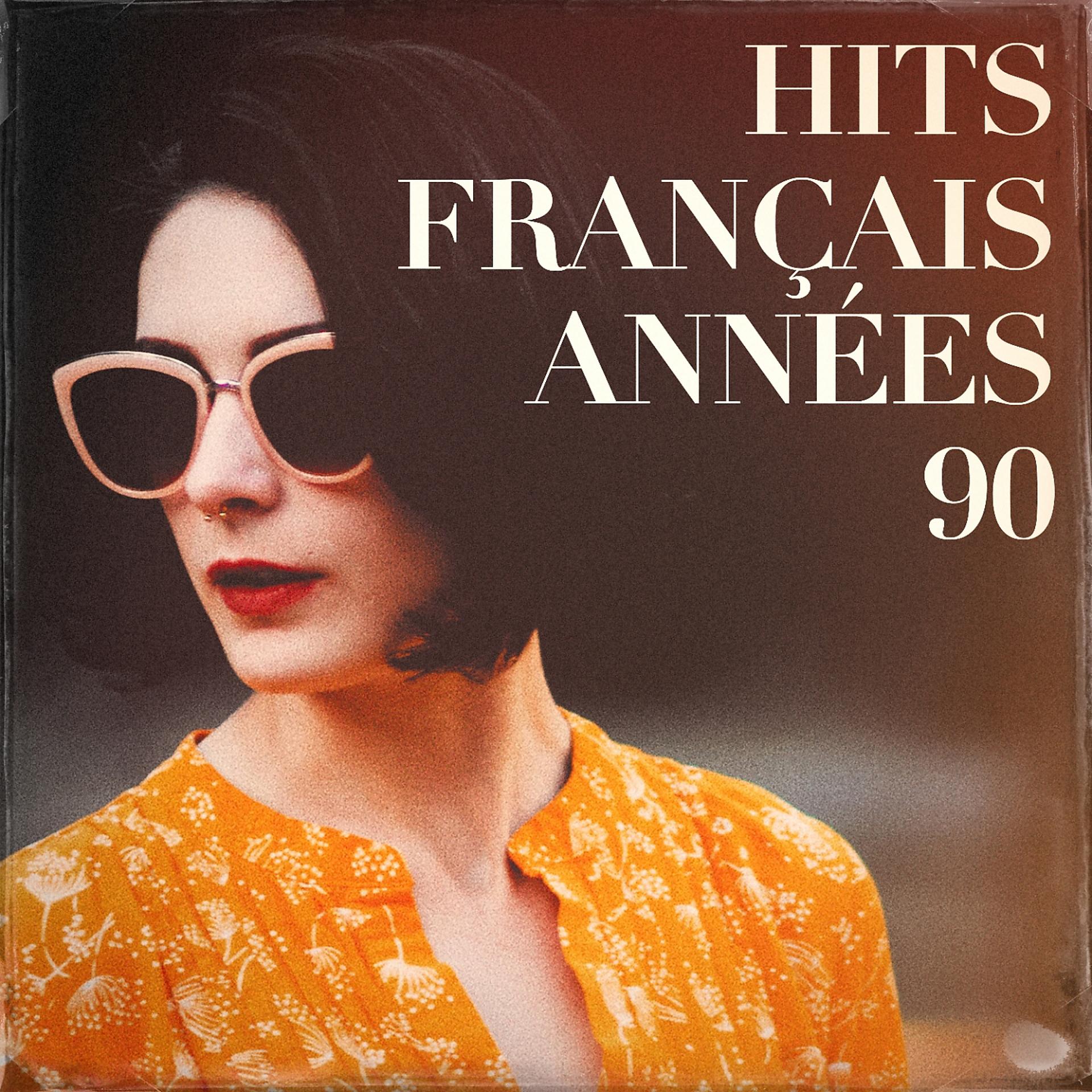 Постер альбома Hits français années 90