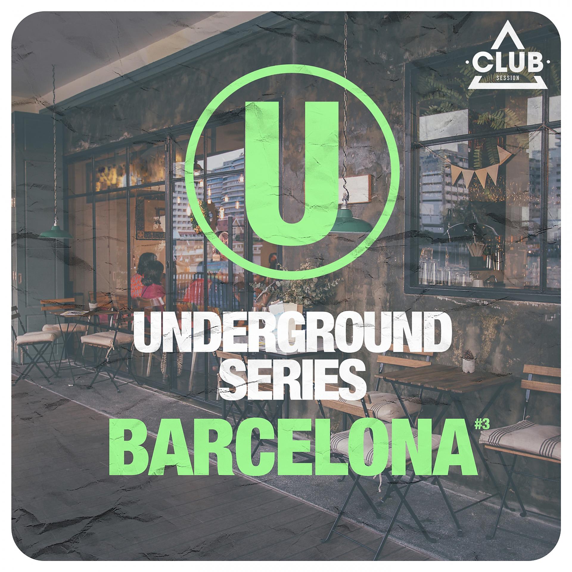 Постер альбома Underground Series Barcelona Pt. 3