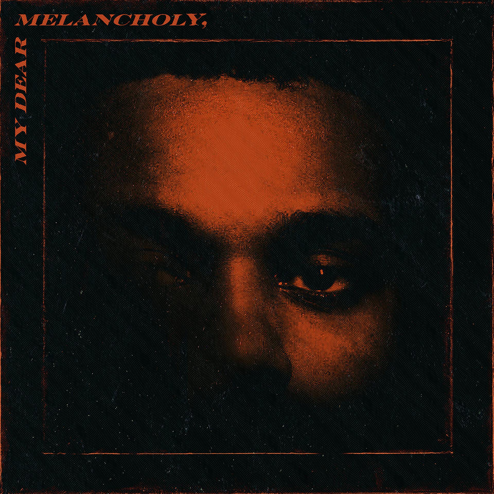 The weekend out my name. The Weeknd my Dear Melancholy. The Weeknd my Dear Melancholy обложка. The Weeknd обложка альбома. The Weeknd my Dear Melancholy album Cover.