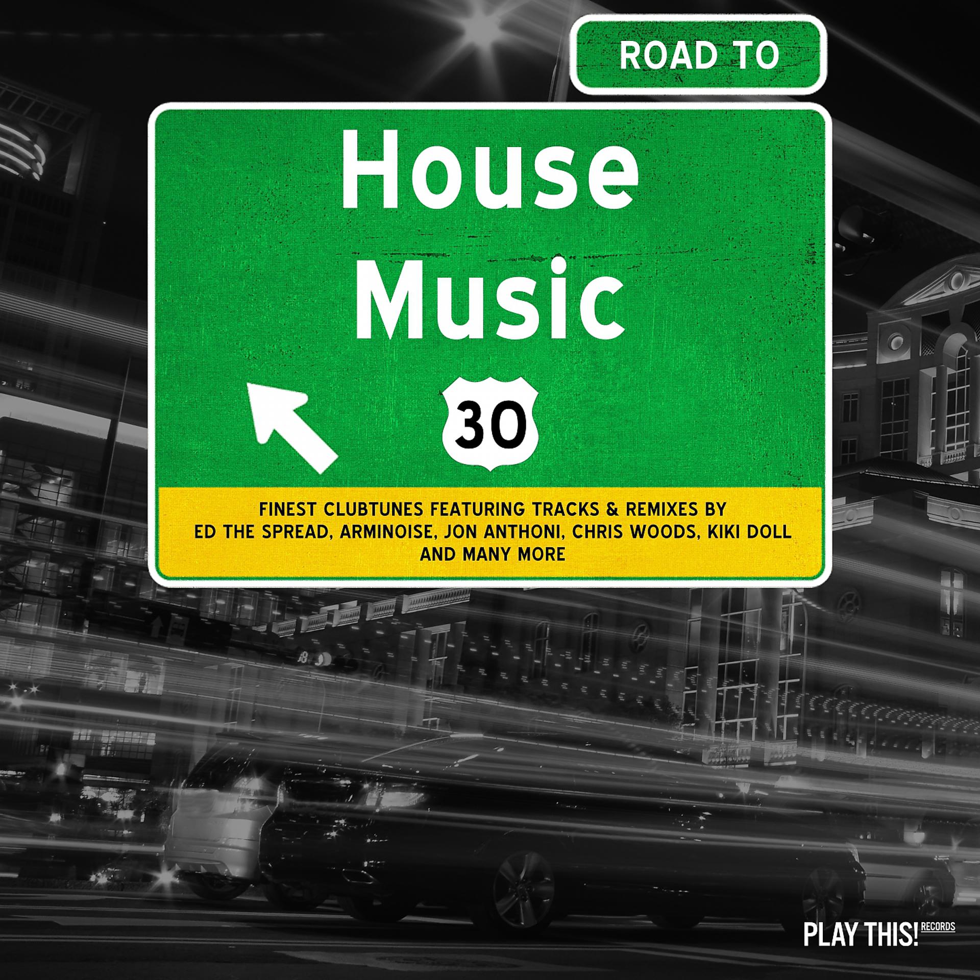 Постер альбома Road to House Music, Vol. 30