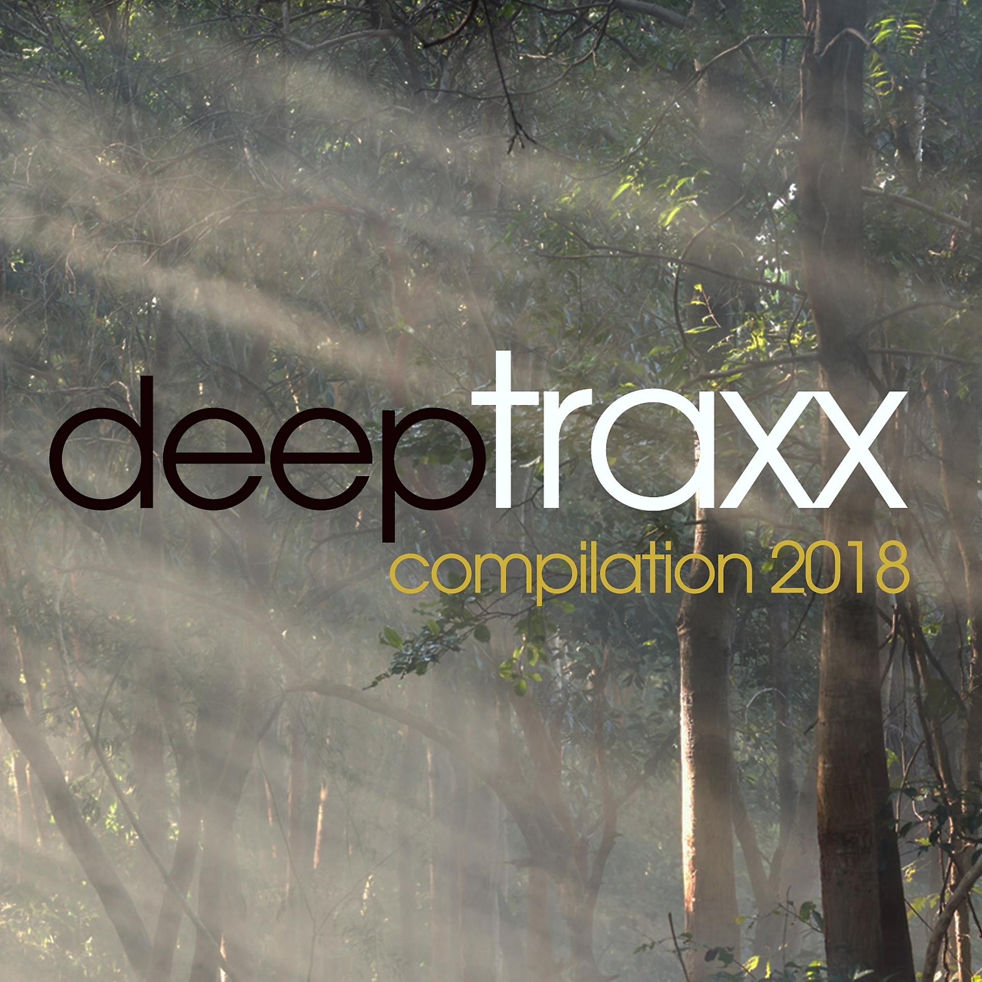 Постер альбома Deep Traxx Compilation 2018