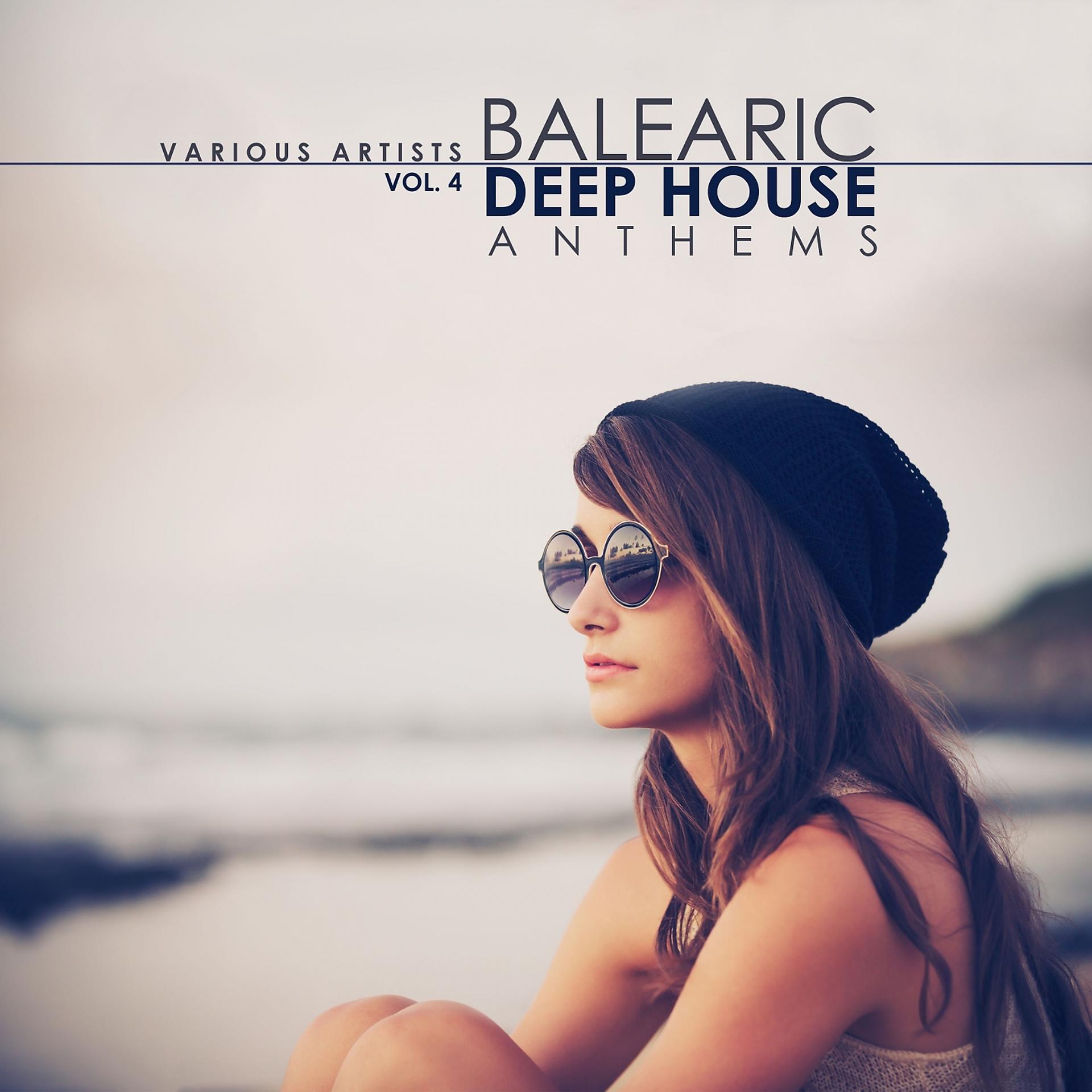 Постер альбома Balearic Deep House Anthems, Vol. 4