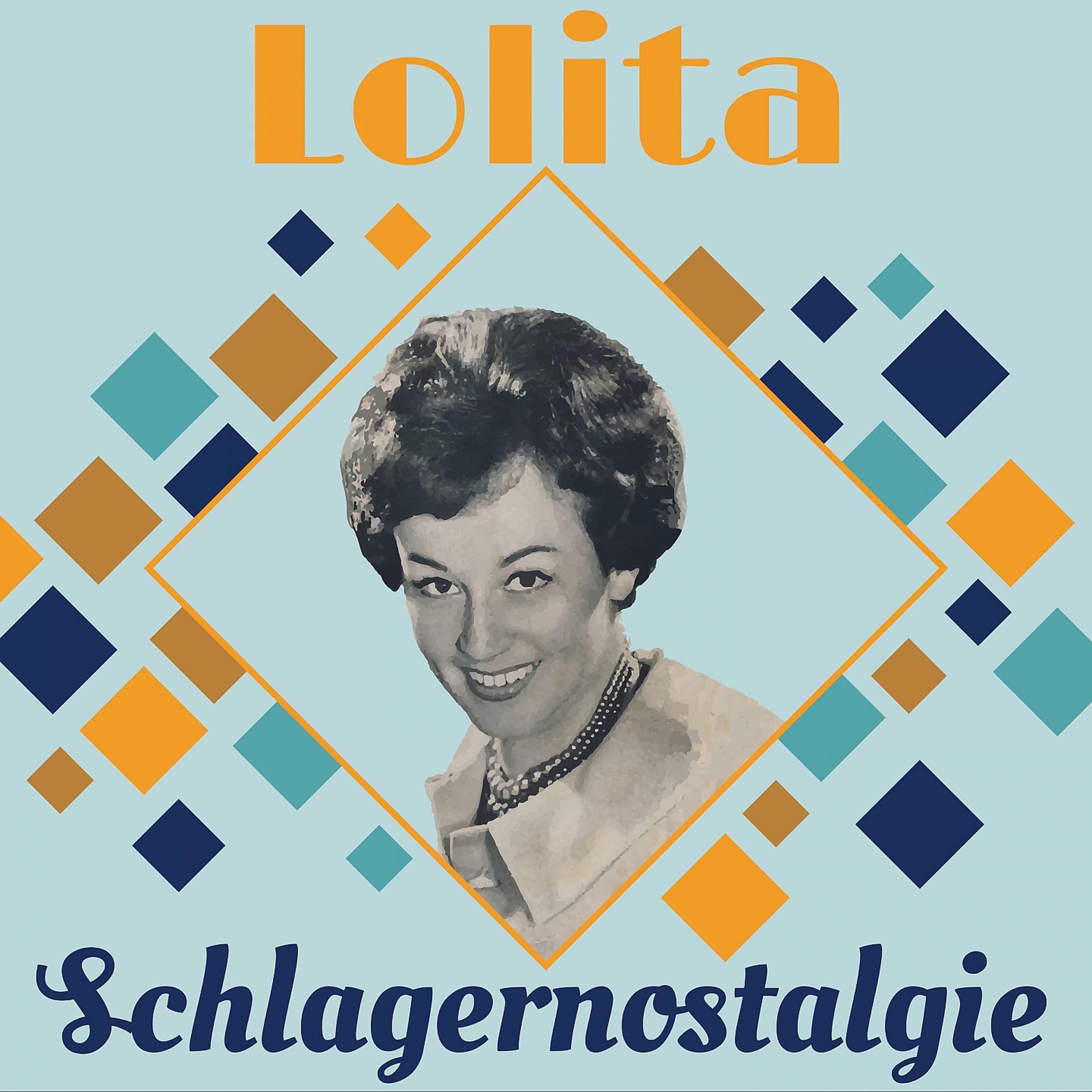 Постер альбома Lolita - Schlagernostalgie