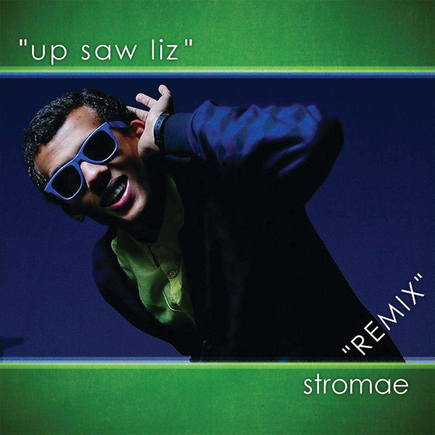 Постер альбома Up Saw Liz - Remix