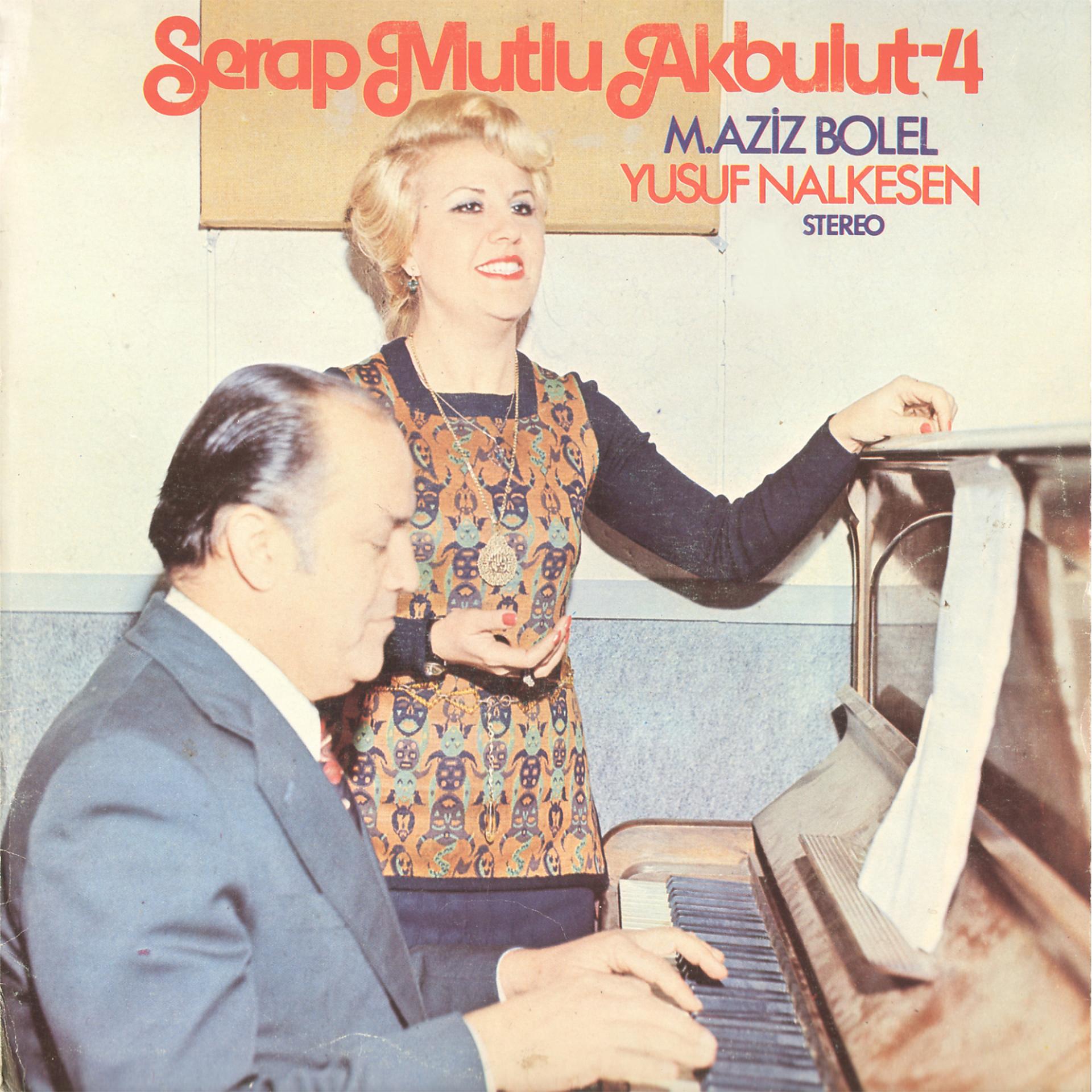 Постер альбома Serap Mutlu Akbulut 4