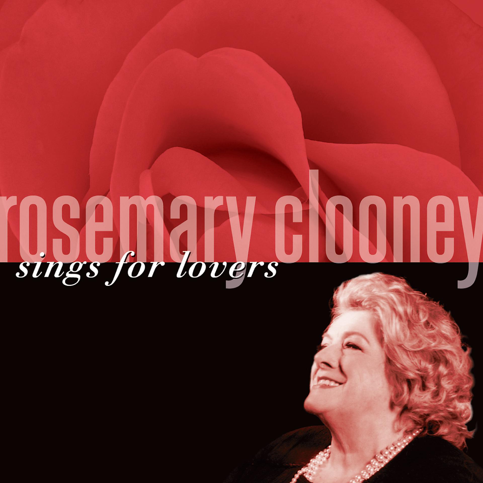 Постер альбома Rosemary Clooney Sings For Lovers