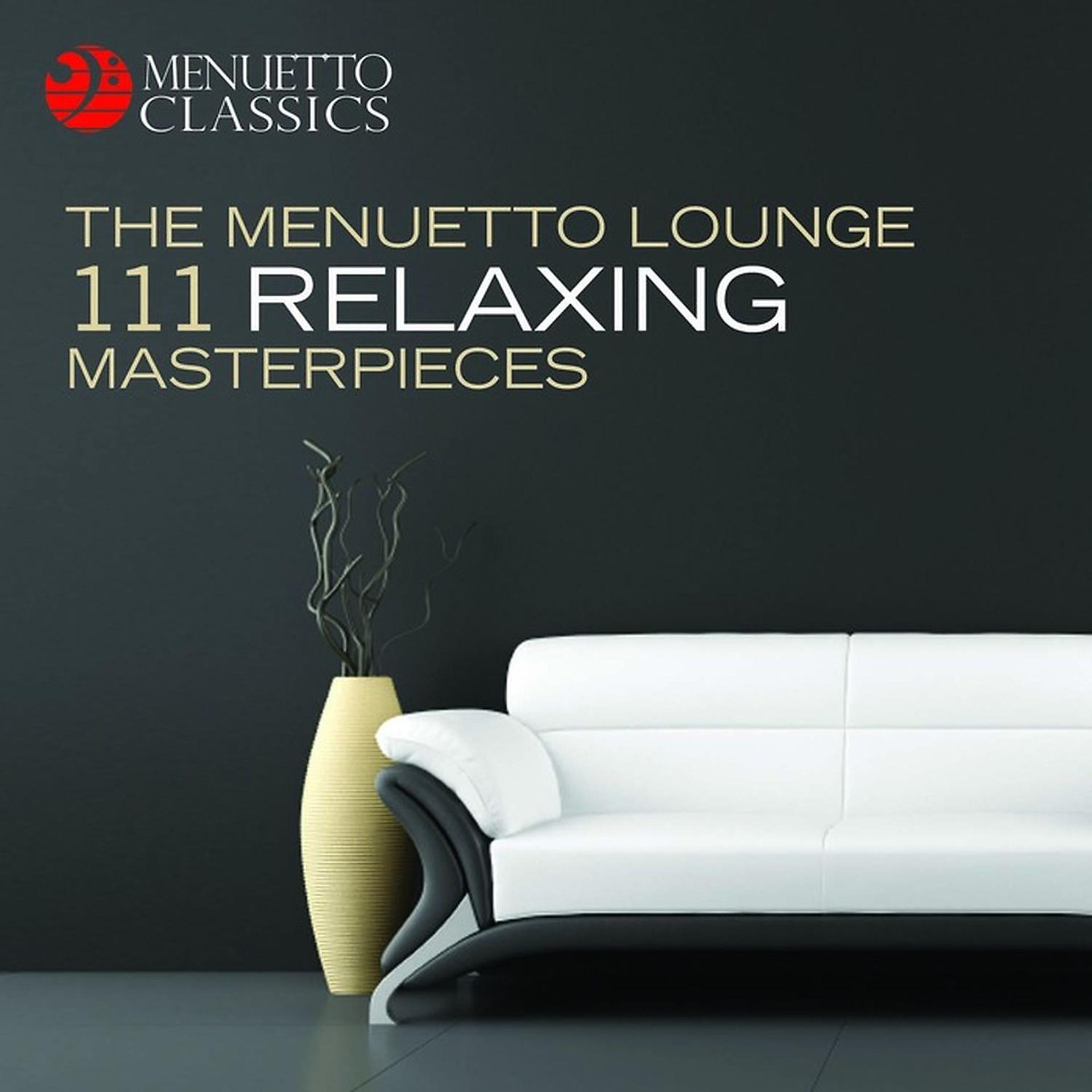 Постер альбома The Menuetto Lounge: 111 Relaxing Masterpieces