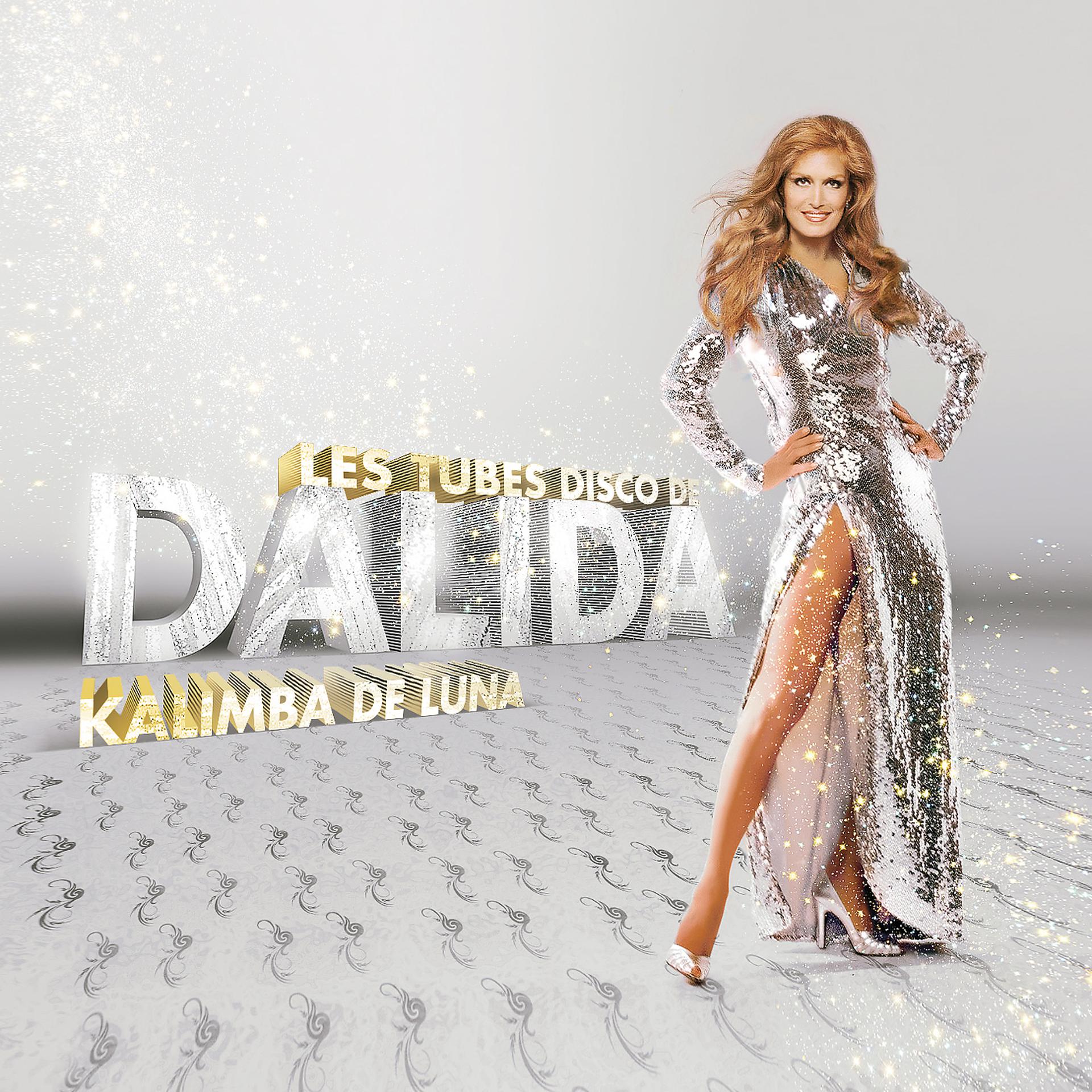 Постер альбома Les Tubes Disco De Dalida - Kalimba De Luna