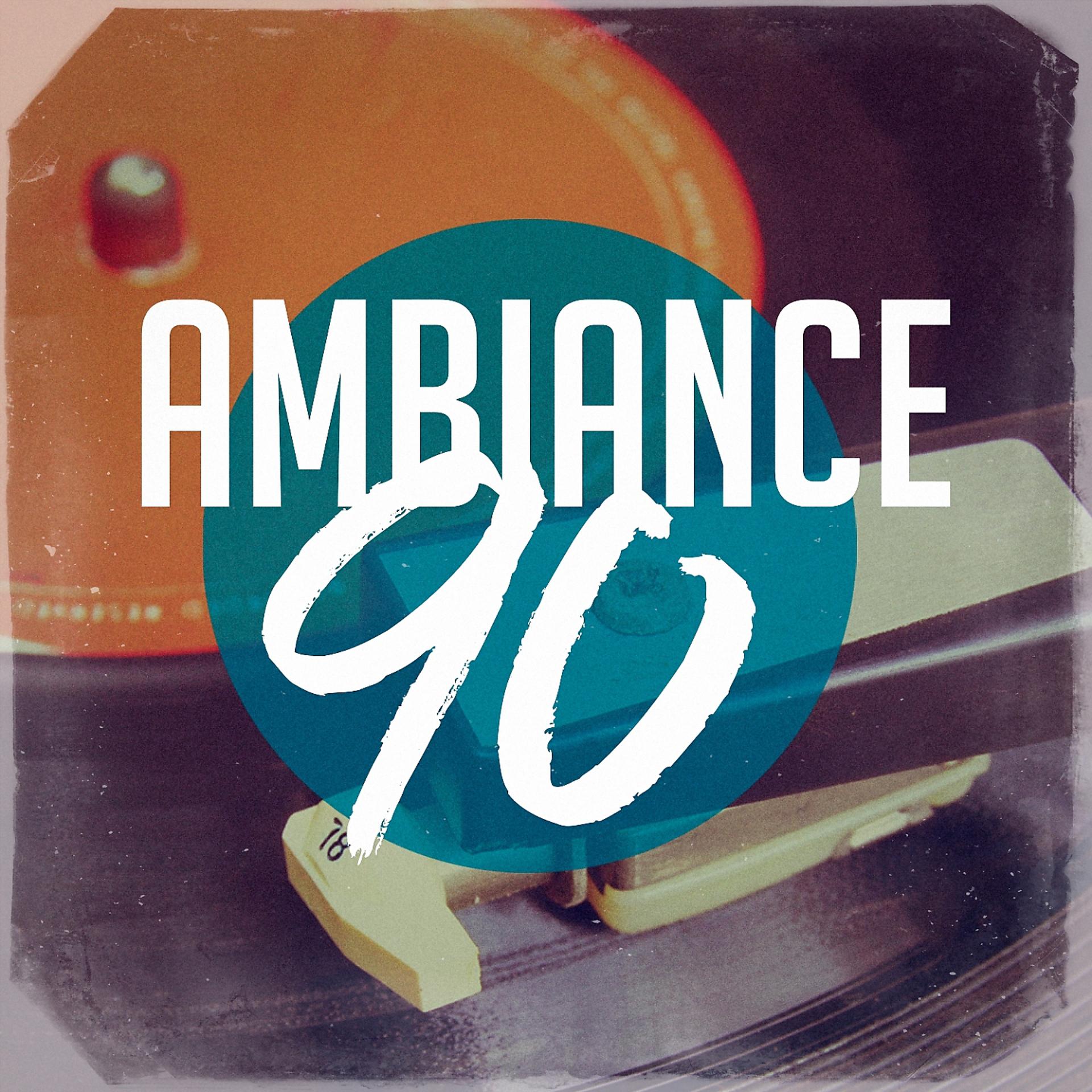 Постер альбома Ambiance 90