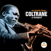 Постер альбома My Favorite Things: Coltrane At Newport