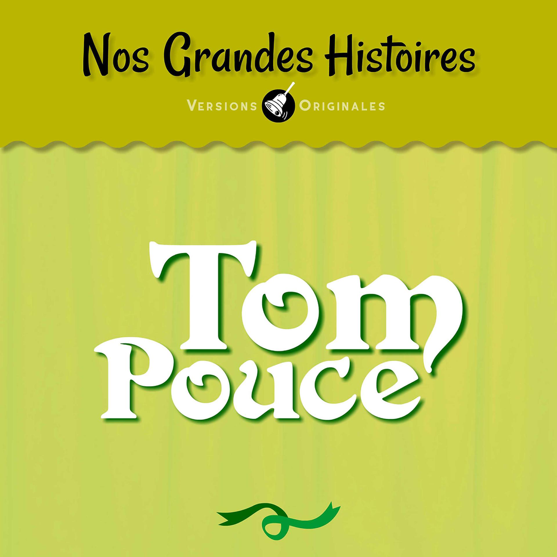 Постер альбома Nos grandes histoires : Tom Pouce