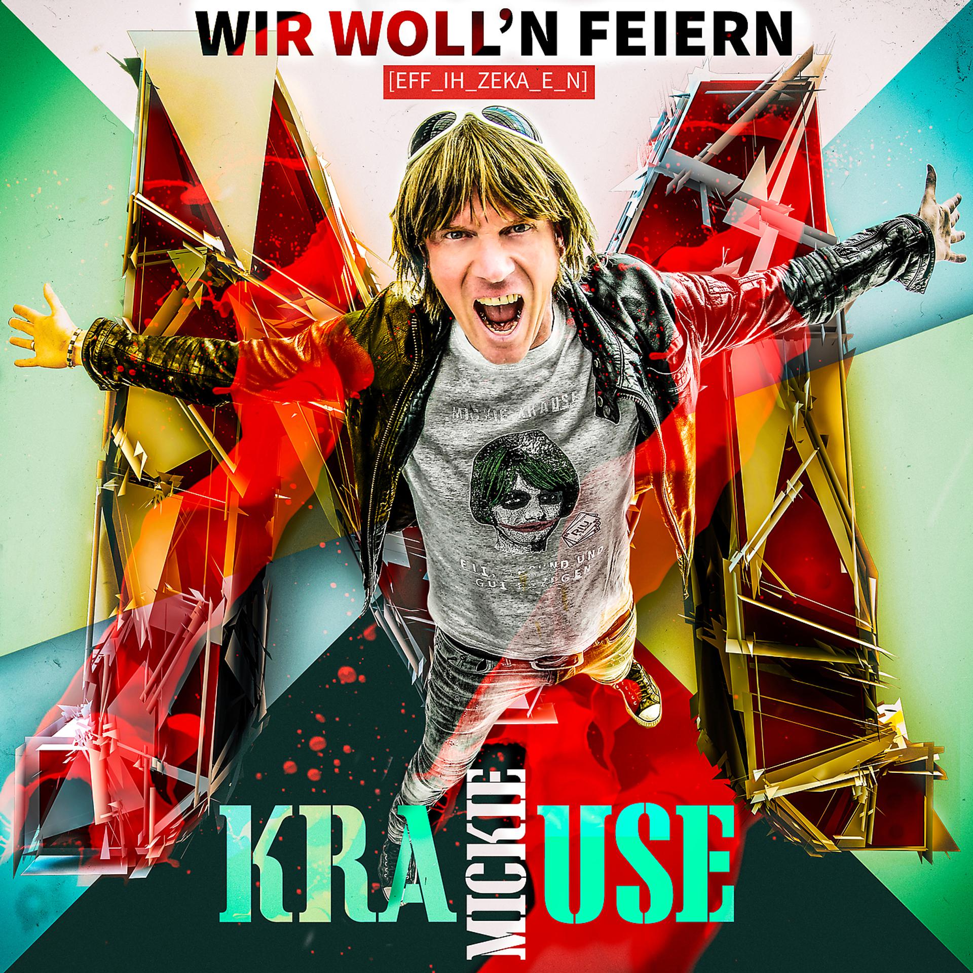 Постер альбома Wir woll'n feiern - f….. - feiern!