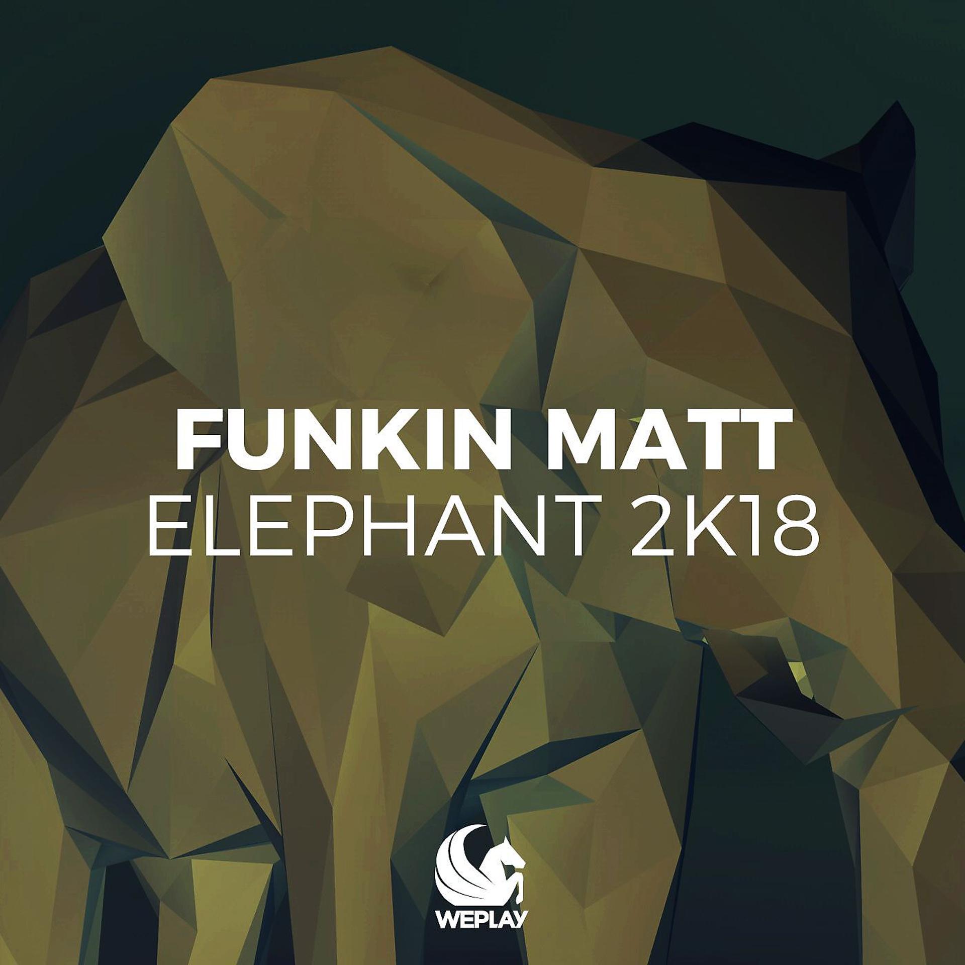 Постер альбома Elephant 2K18 (Remixes)