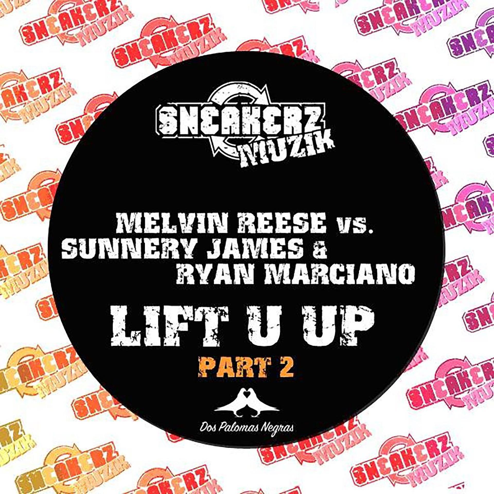 Постер альбома Lift U Up (feat. Sunnery James & Ryan Marciano) [Pt. 2]